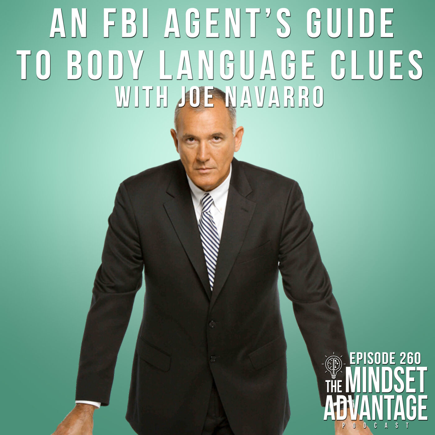 An FBI Agent’s Guide to Body Language Clues with Joe Navarro