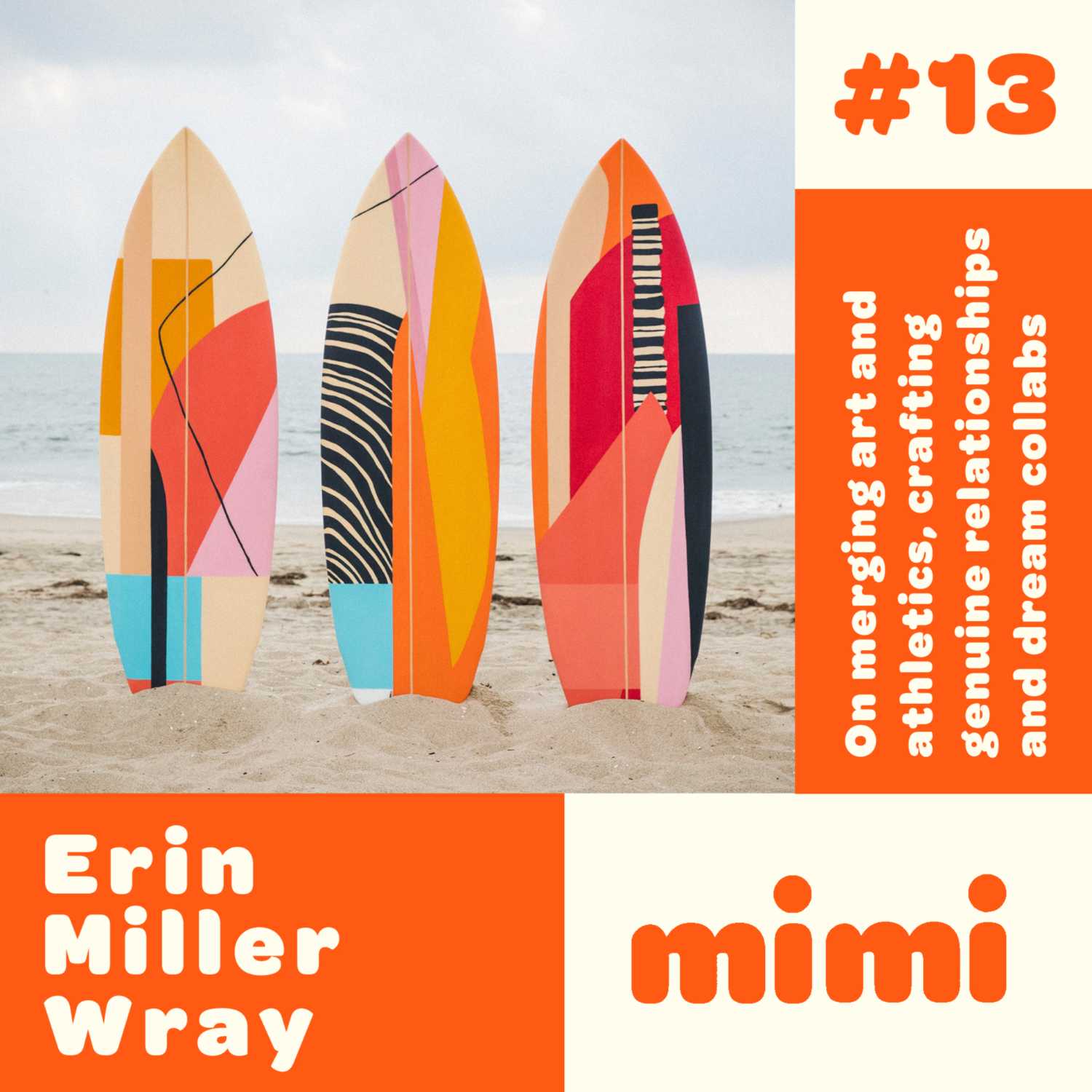 ⁣Ep#13 Erin Miller Wray - On merging art and athletics, crafting genuine relationships and dream collabs