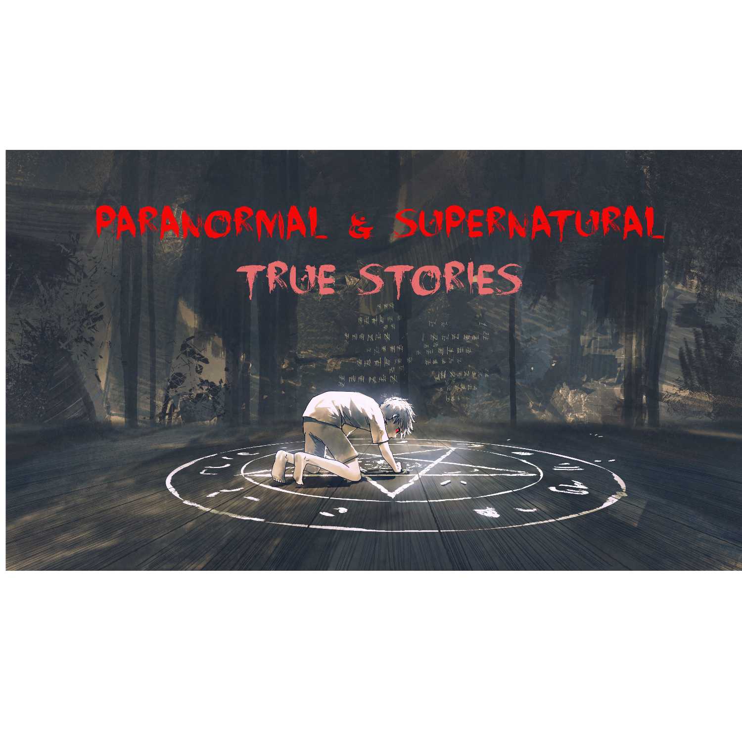 Paranormal & Supernatural True Stories 