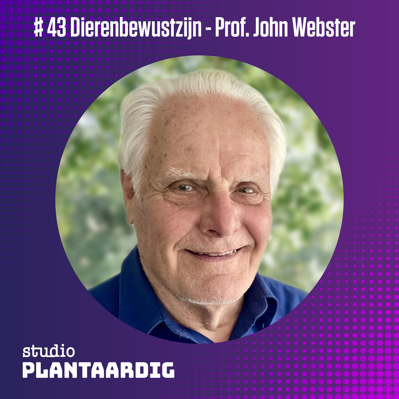 #43 John Webster: Hebben dieren een bewustzijn en wat betekent dat voor hoe wij met ze om gaan?