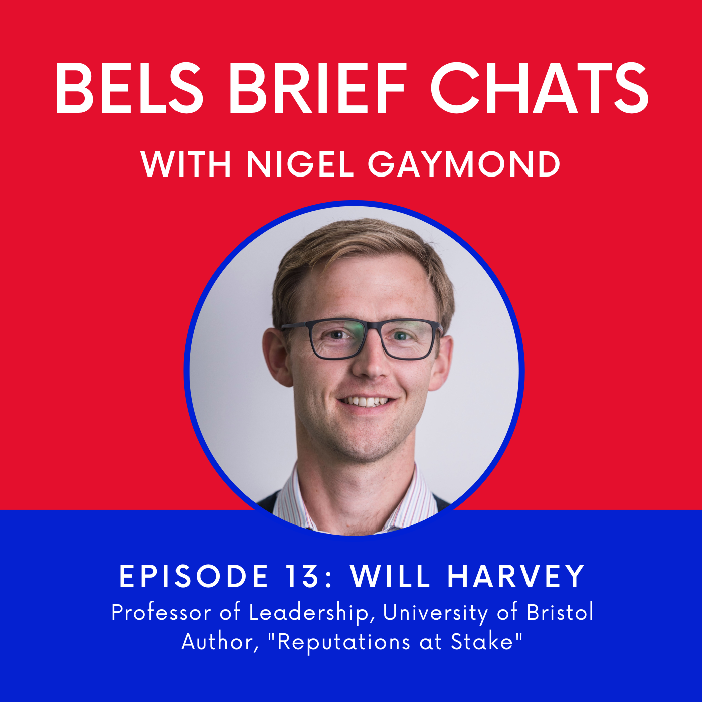 BELS Brief Chats #13 – Professor Will Harvey