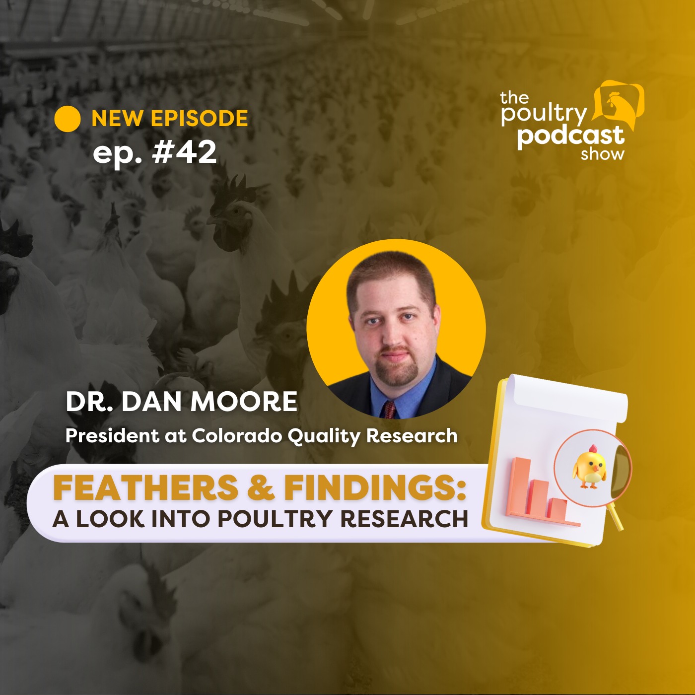 #42 - Feathers and Findings: A Look into Poultry Research - Dr. Dan Moore