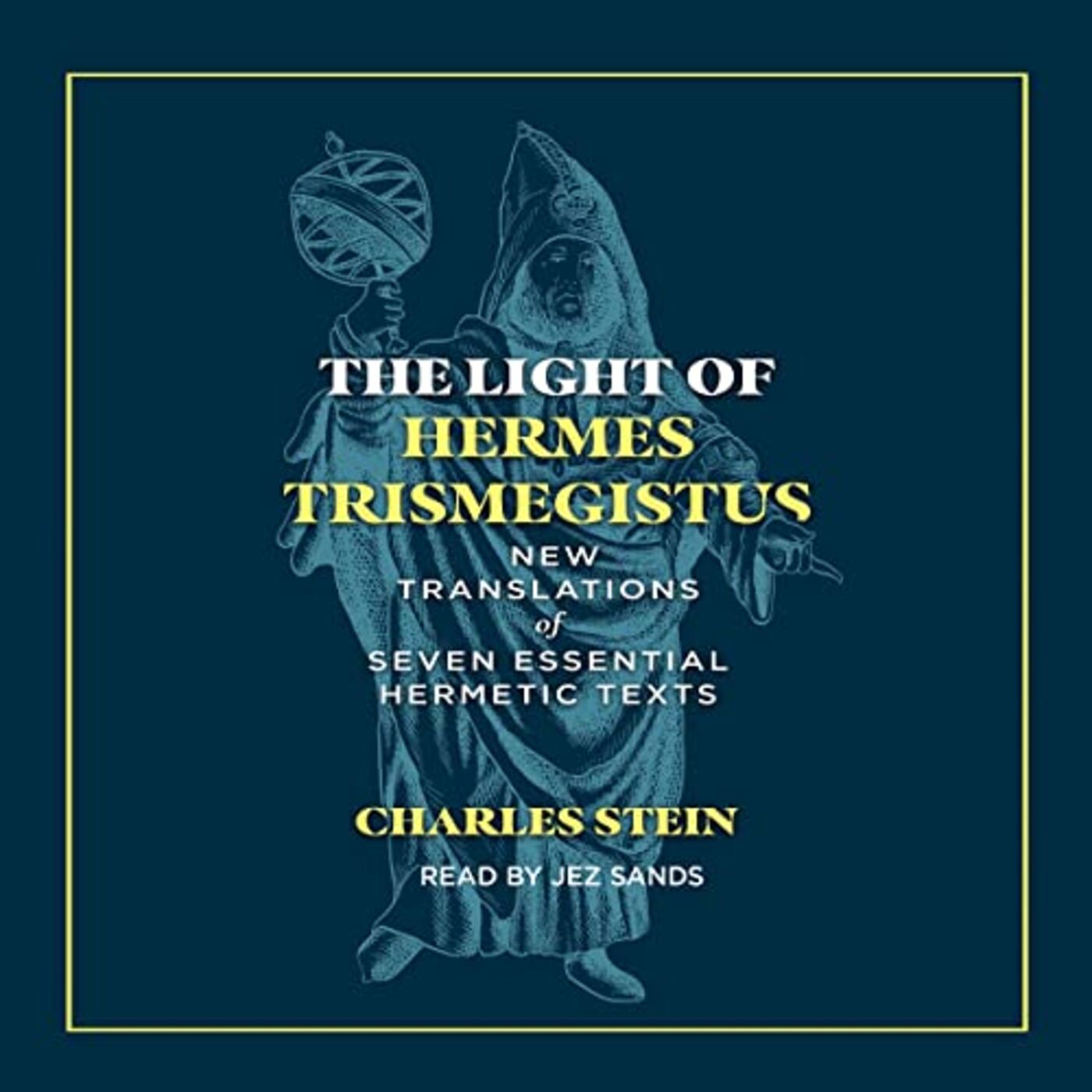 ⁣The Light of Hermes Trismegistus with Charles Stein