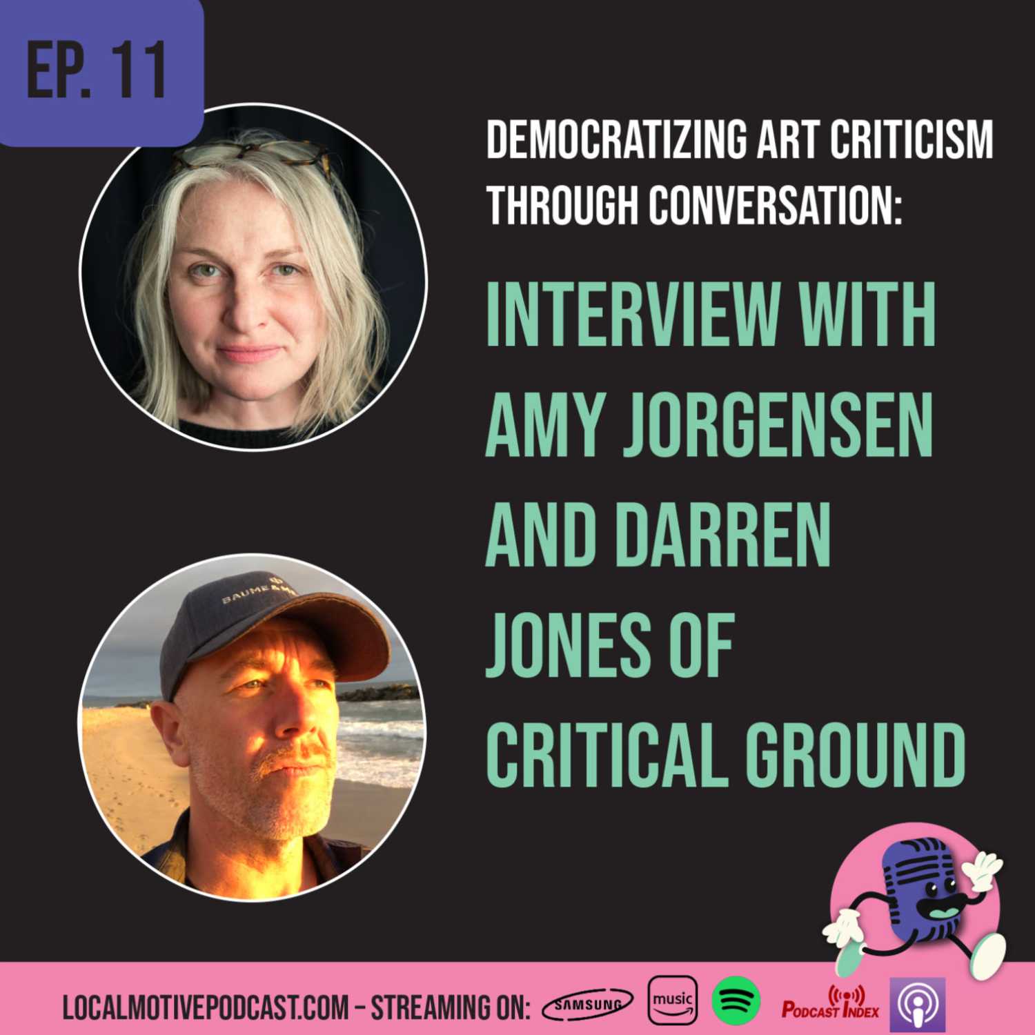 Episode 11 - Democratizing Art Criticism Through Conversation: Interview with Amy Jorgensen and Darren Jones of Critical Ground