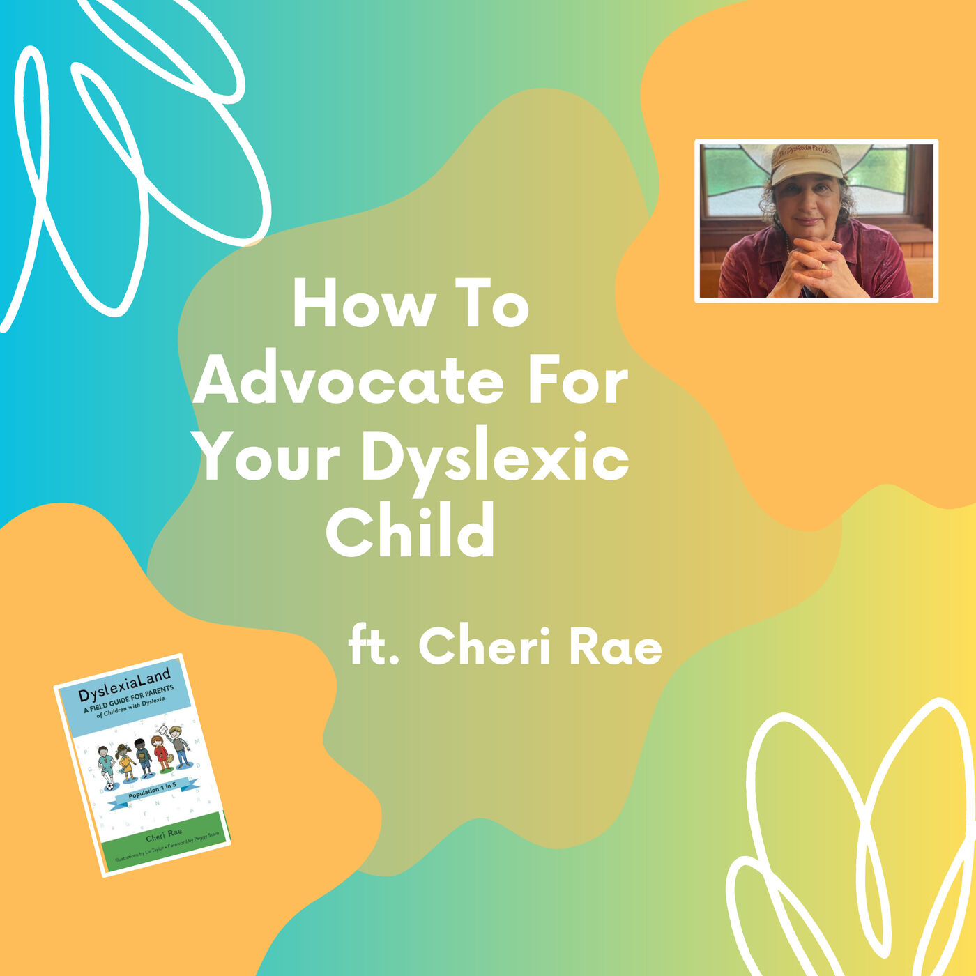 DyslexiaLand Author Cheri Rae’s Top Tips For Parents