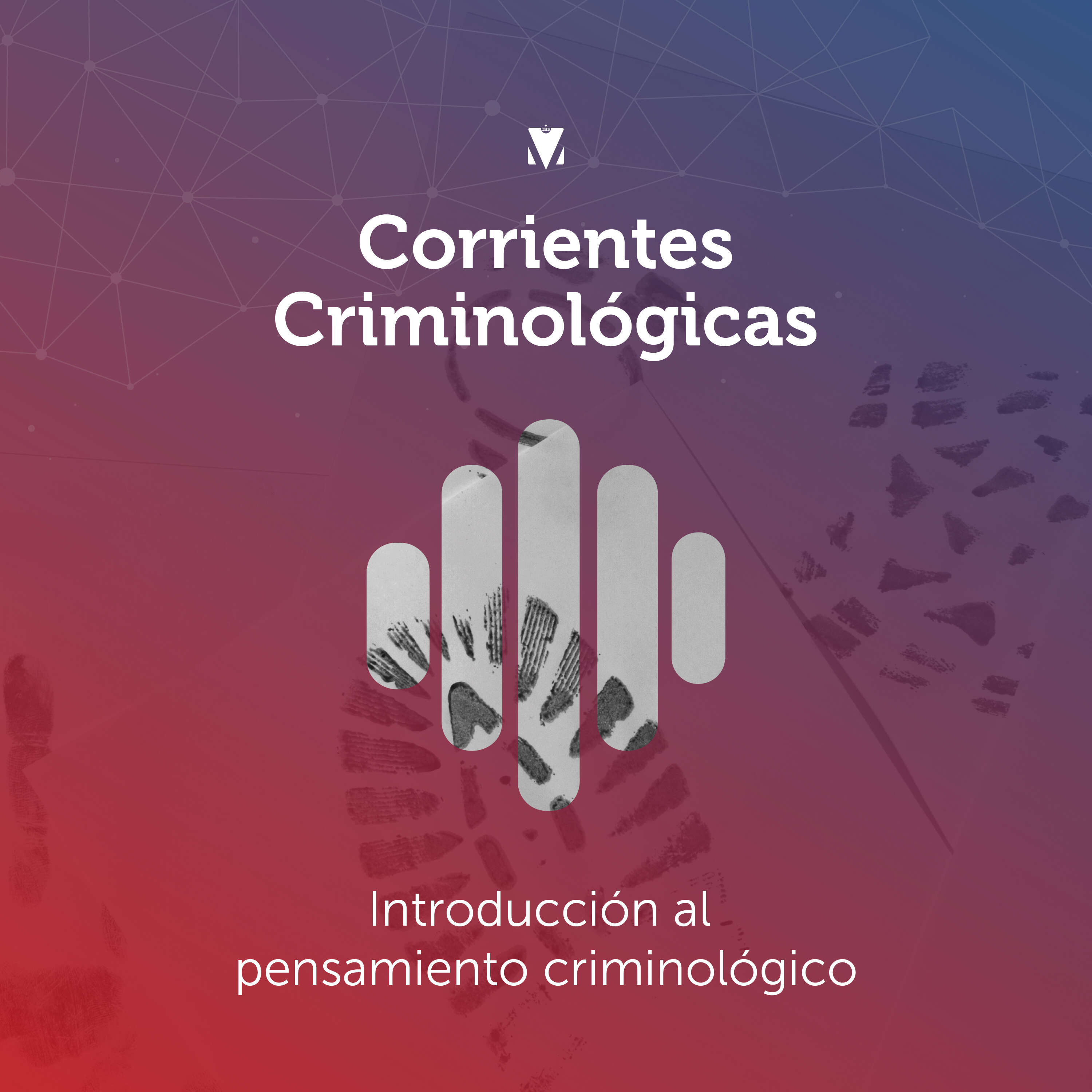 1 - CORRIENTES CRIMINOLÓGICAS: Introducción al Pensamiento Criminológico