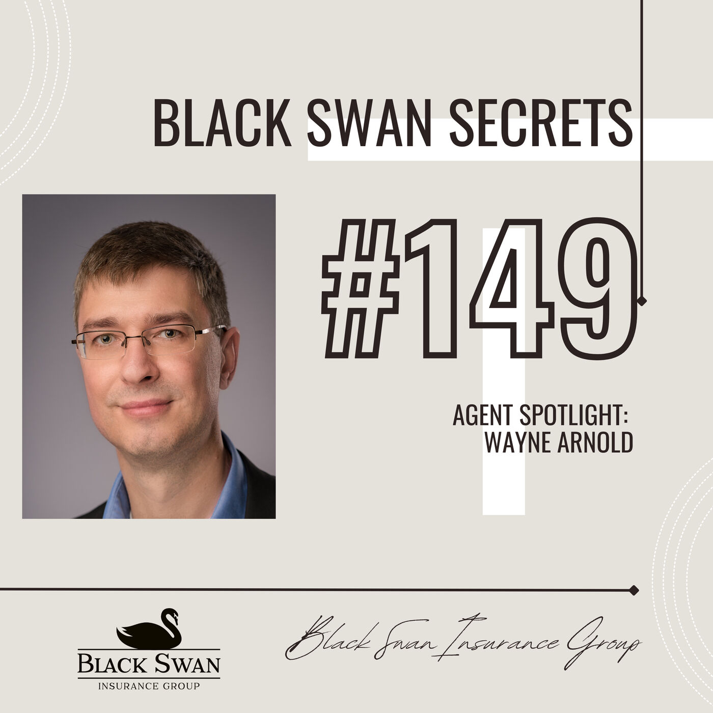 Episode #149: Agent Spotlight - Wayne Arnold