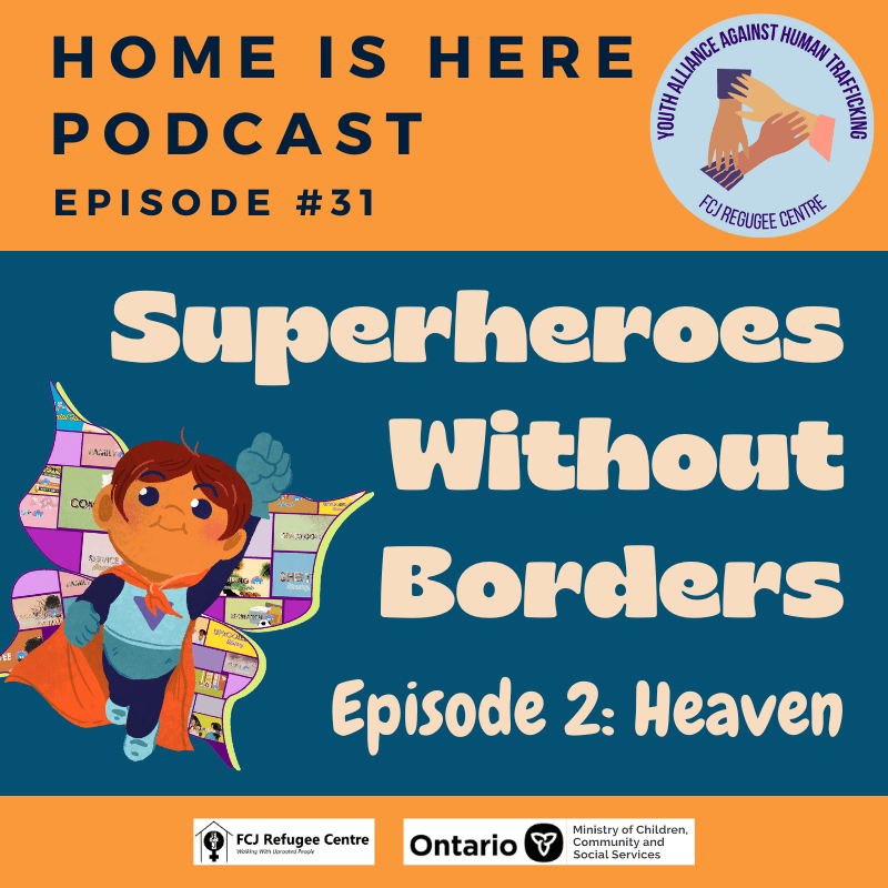 Episode #31: Superheroes Without Borders #2: Heaven