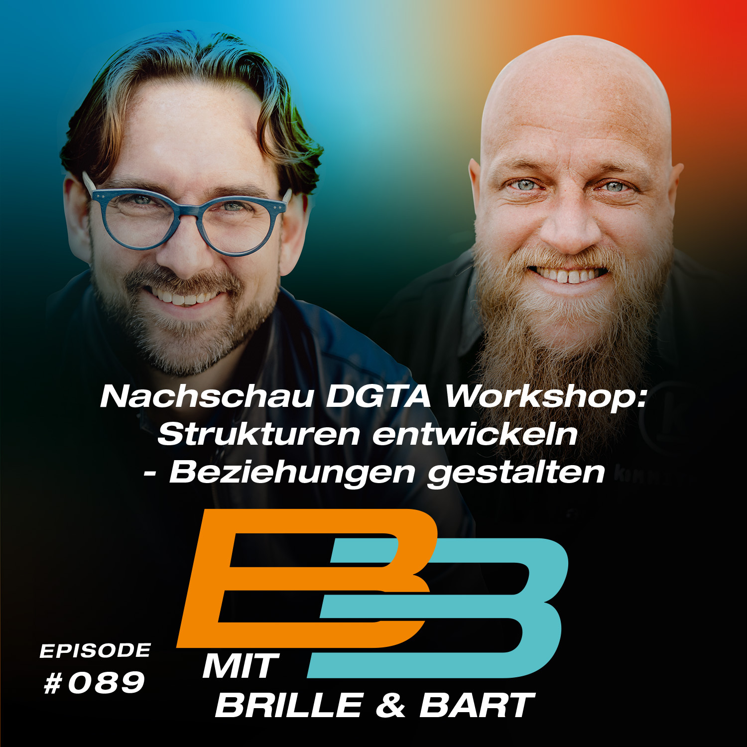 #089 - Nachschau DGTA Workshop: Strukturen entwickeln - Beziehungen gestalten