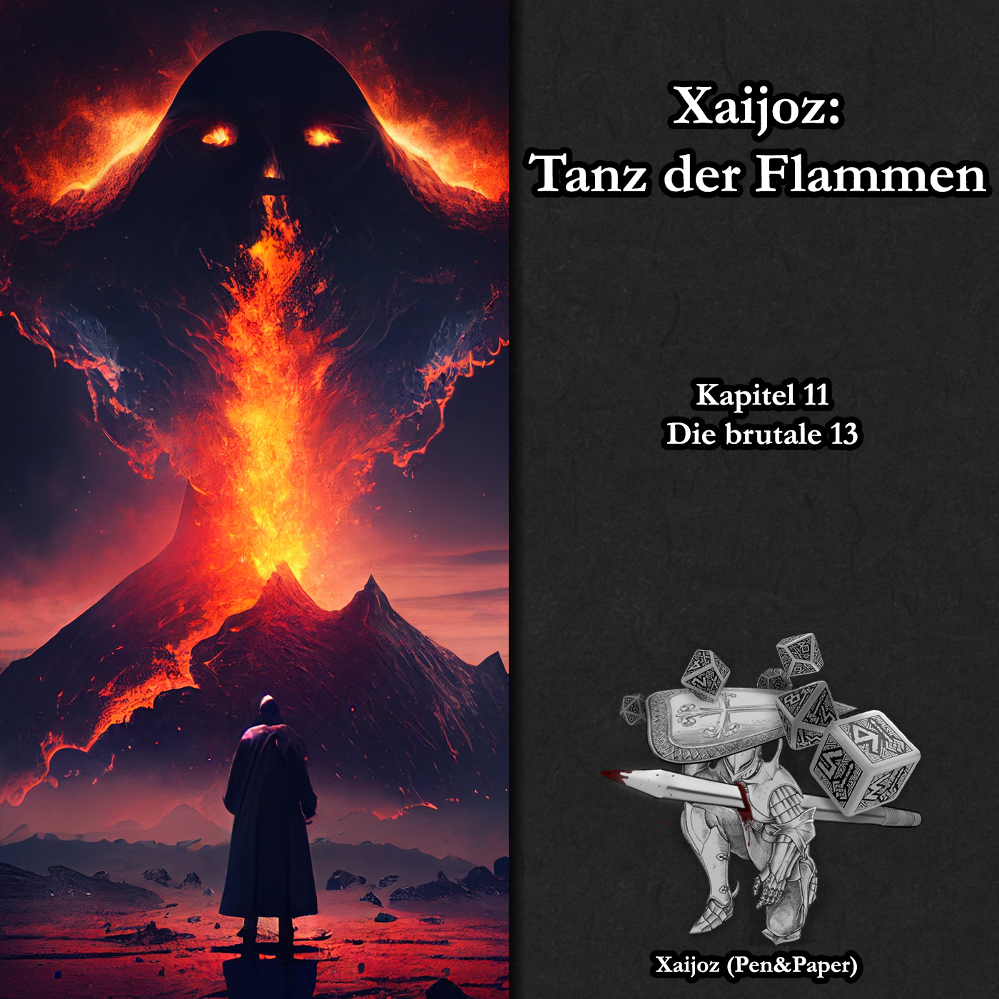 Xaijoz: Tanz der Flammen - [11] -  Die brutale 13