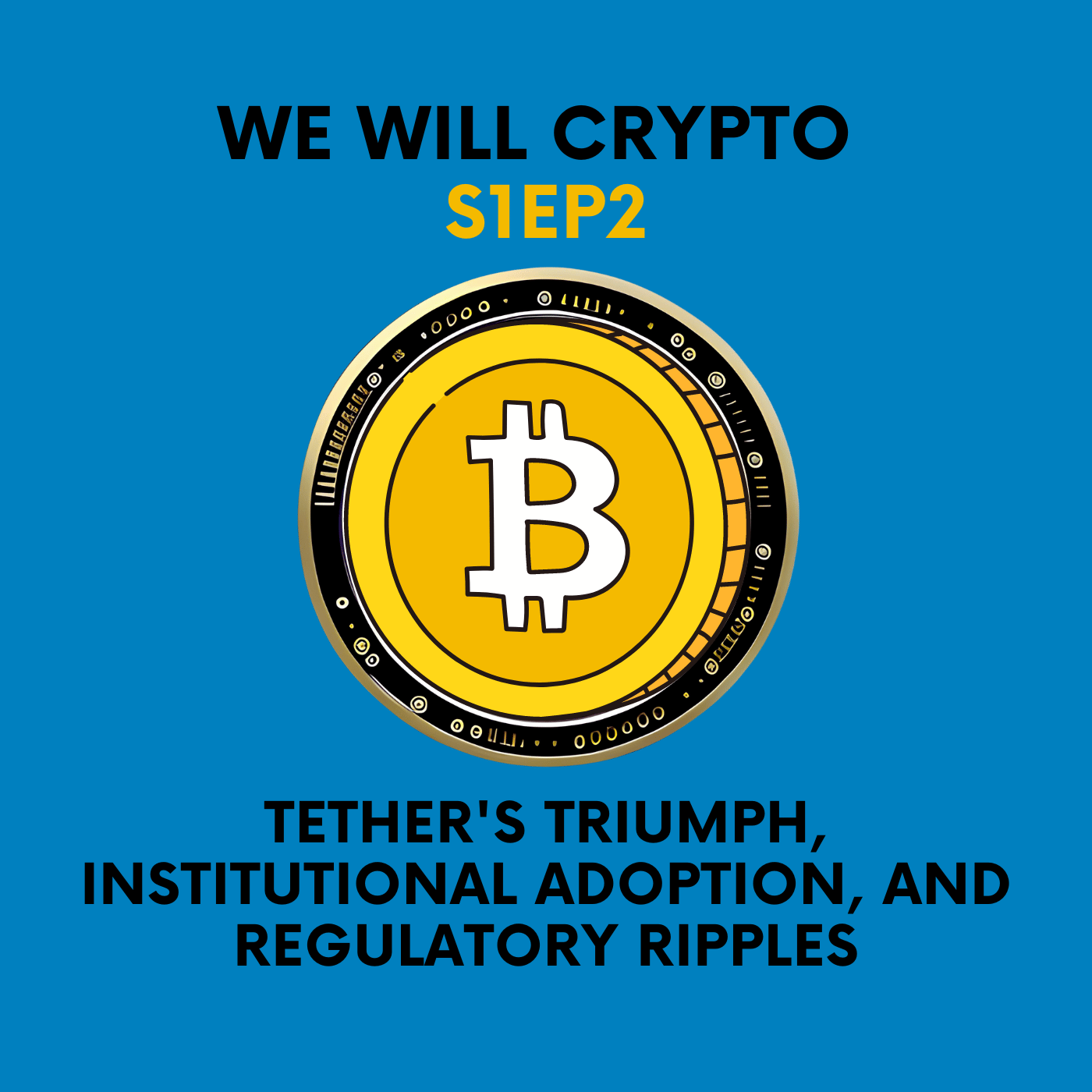 Tether's Triumph, Institutional Adoption, and Regulatory Ripples