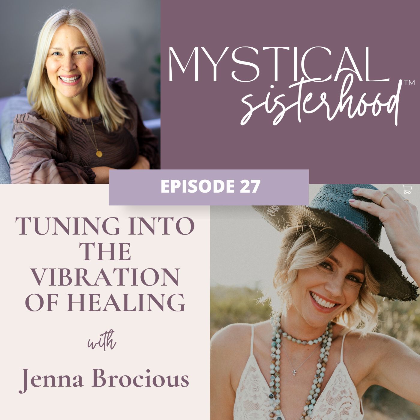 Tuning Into The Vibration Of Healing With Jenna Brocious