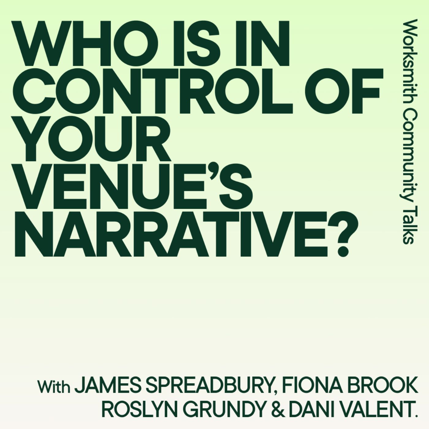 Bonus Ep - Worksmith Events - Who is in control of your venue’s narrative?