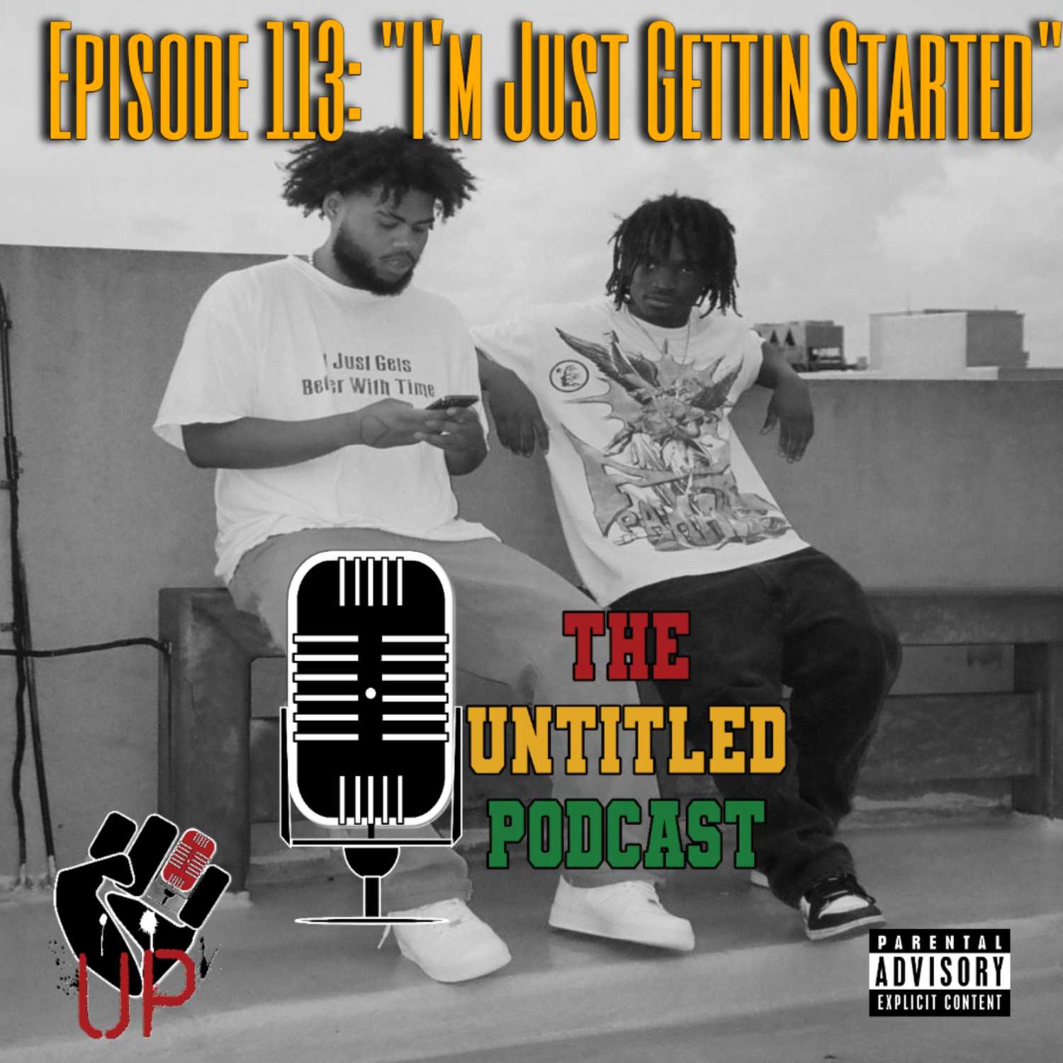 Episode 113: "I'm Just Gettin Started"