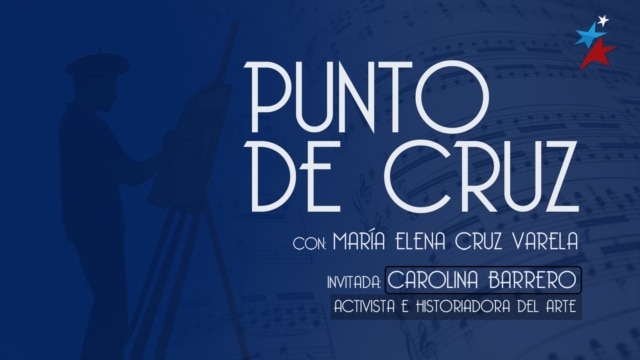 Punto de Cruz con la invitada Carolina Barrero - junio 21, 2023