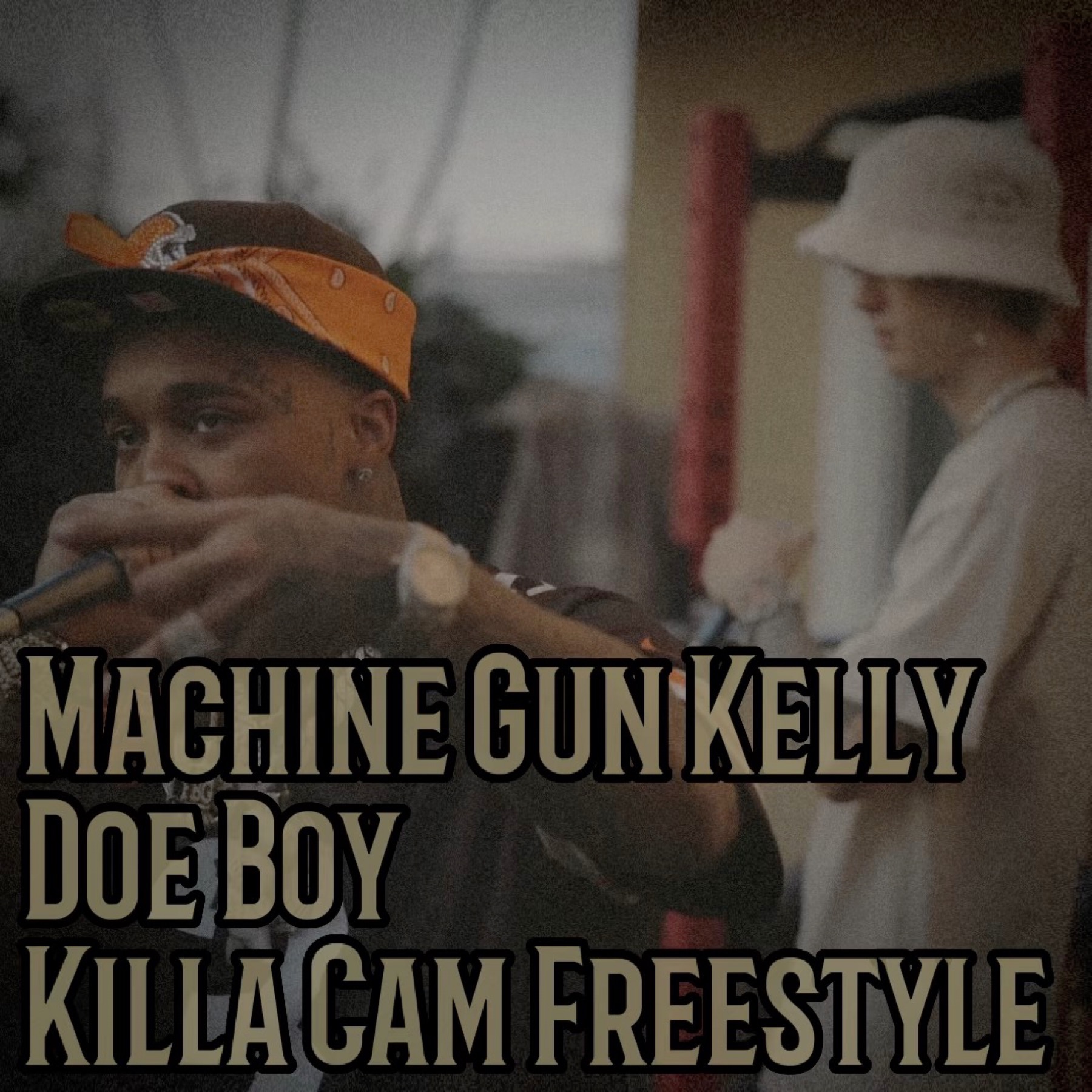 Machine Gun Kelly x Doe Boy - Killa Cam Freestyle