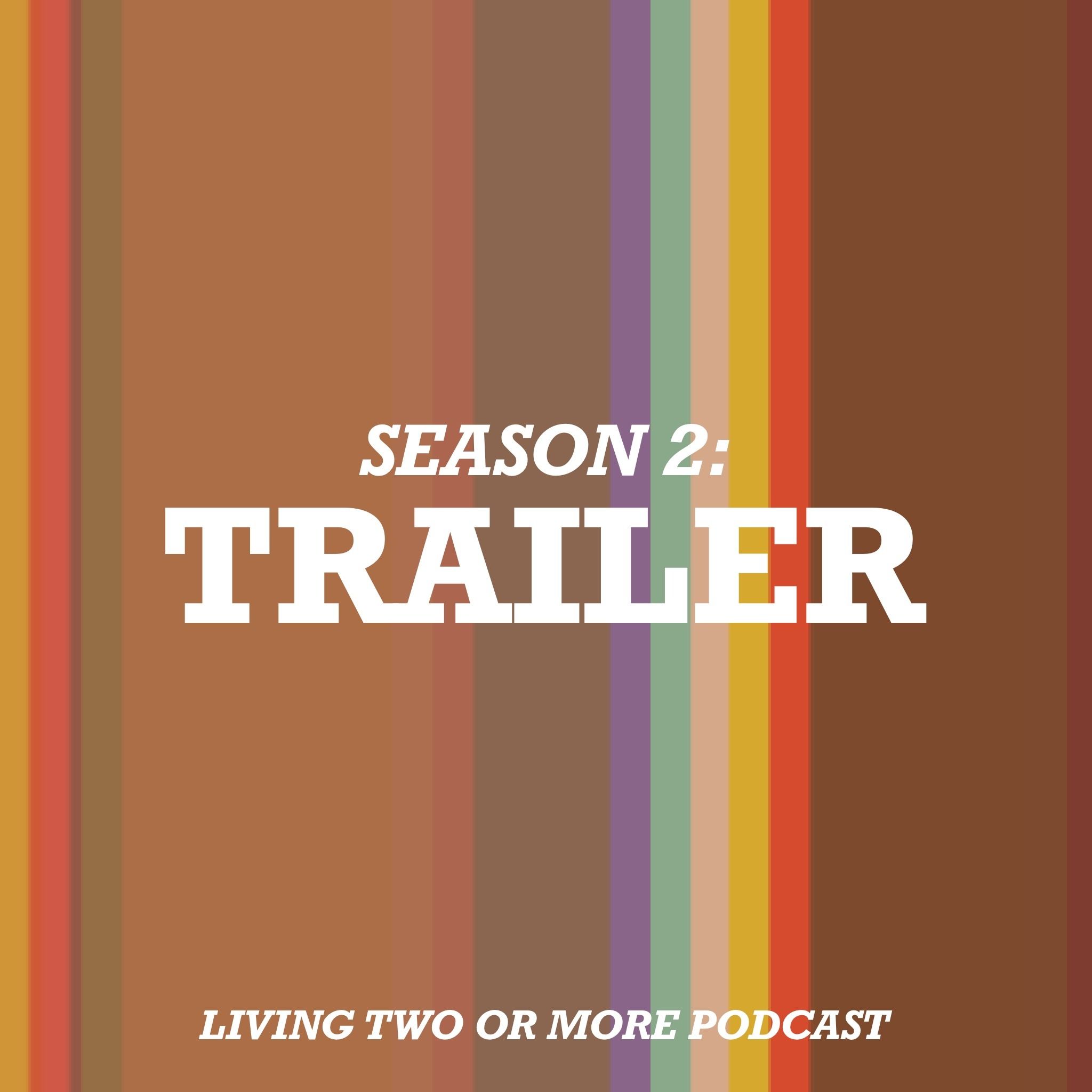 Living Two or More Season 2 Trailer