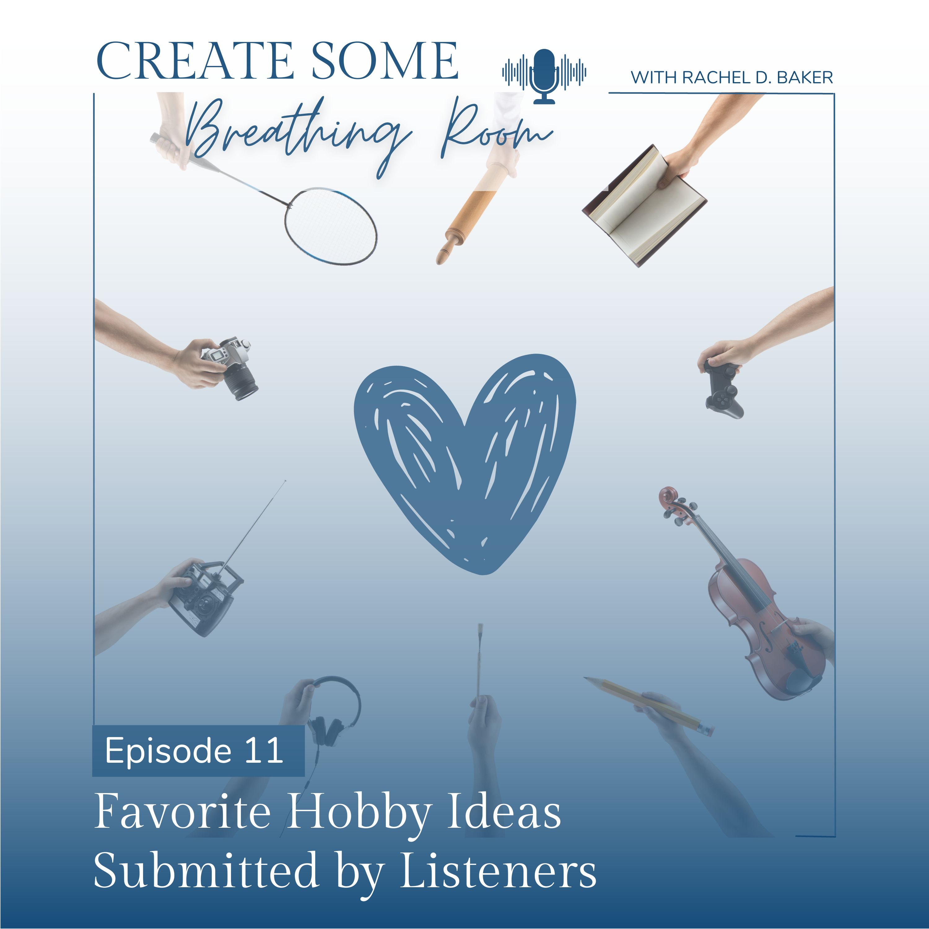 11. Favorite Hobby Ideas Submitted by Listeners