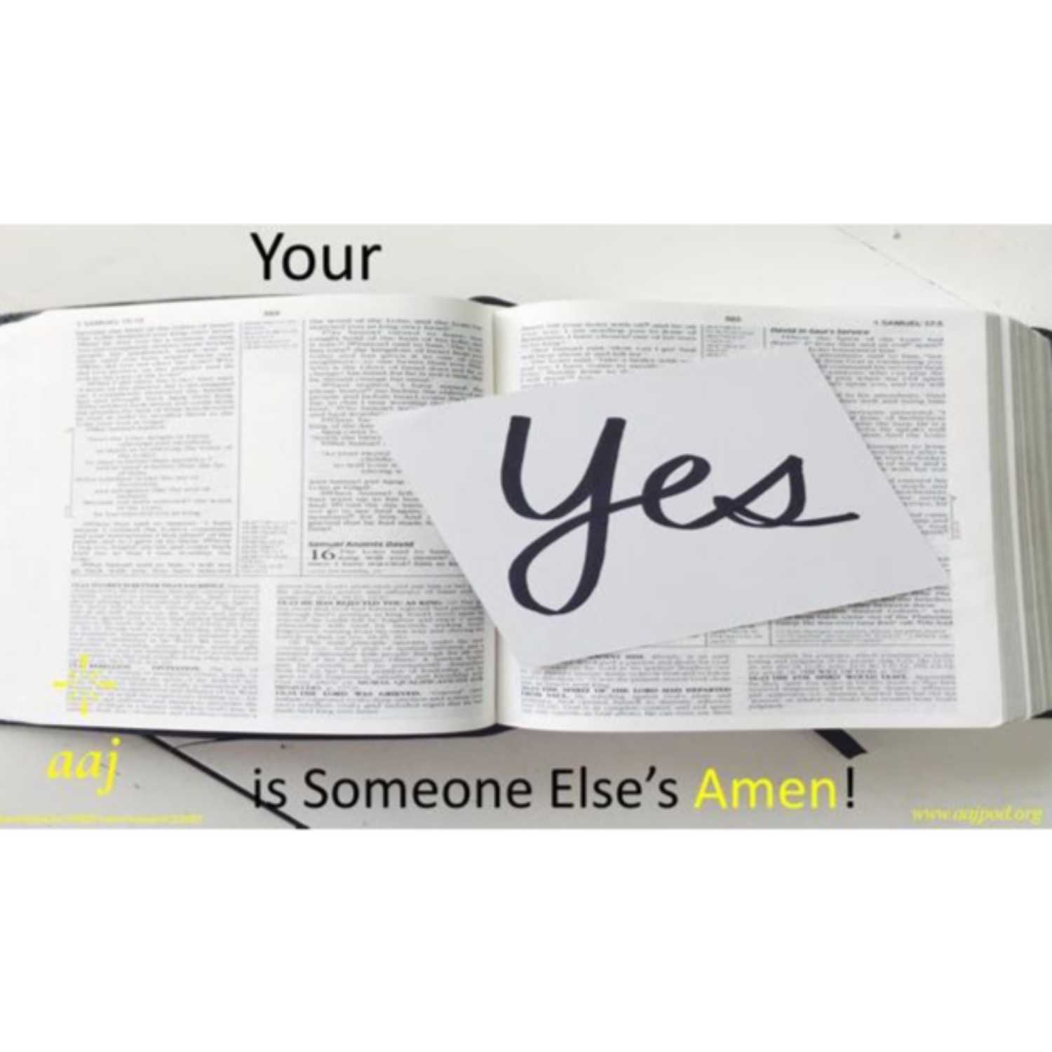  “Your Yes- is Someone Else’s Amen”