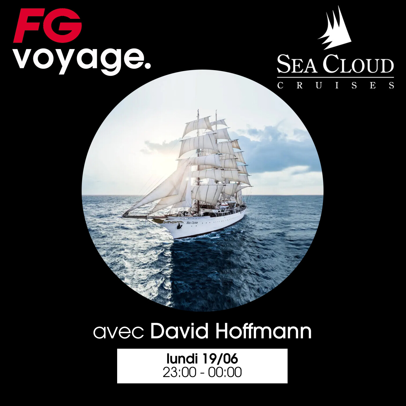 FG VOYAGE AU SEA CLOUD AVEC DAVID HOFFMANN