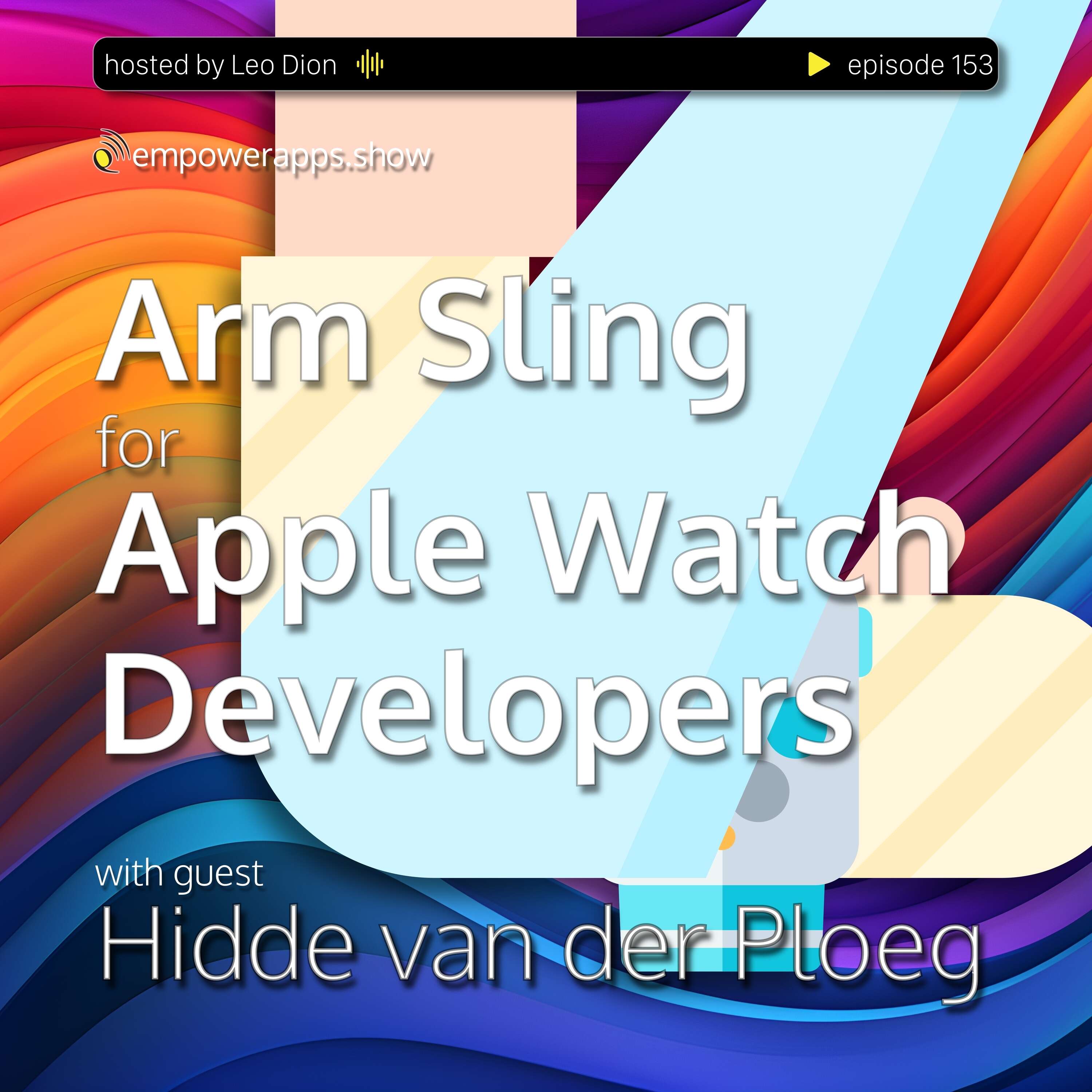 Arm Sling for Apple Watch Developers with Hidde van der Ploeg