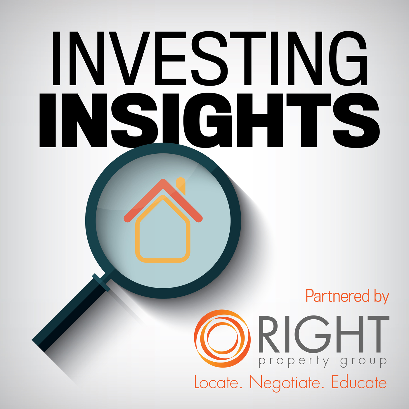 INVESTING INSIGHTS WITH RIGHT PROPERTY GROUP: Future focused investing