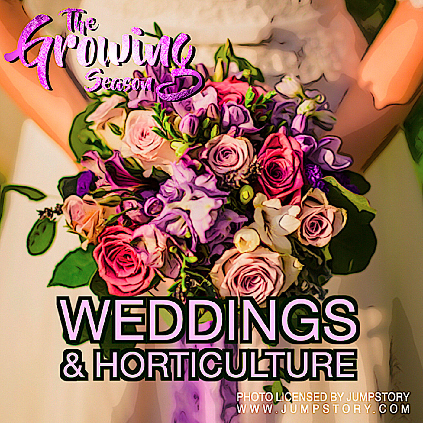 The Growing Season, June 17, 2023 - Weddings and Horticulture