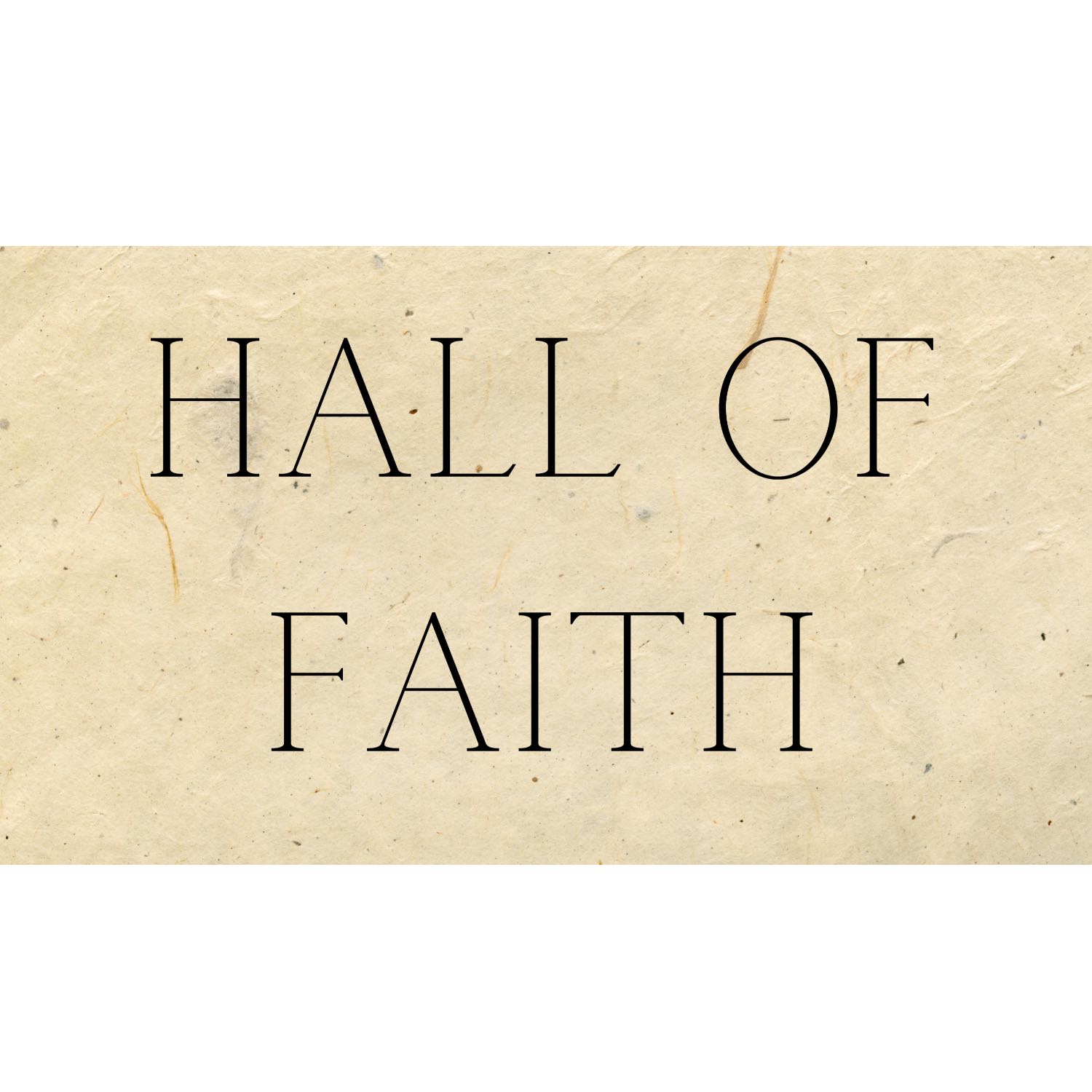 Hall Of Faith Sunday June 4, 2023