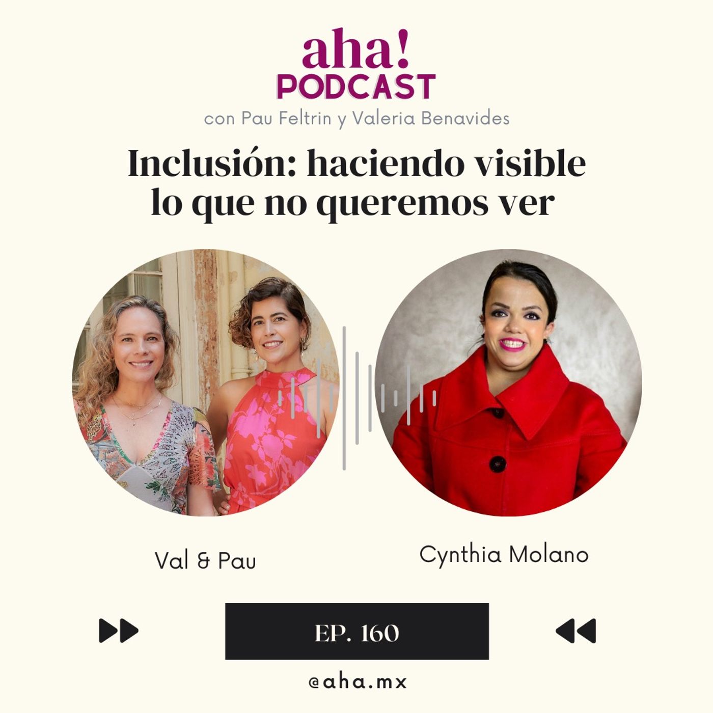 Ep 160 - Inclusion con Cynthia Molano