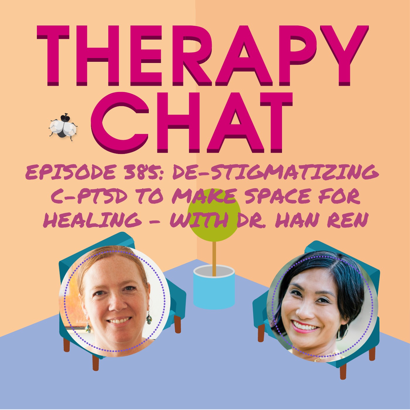 385: De-Stigmatizing C-PTSD To Make Space For Healing - With Dr. Han Ren