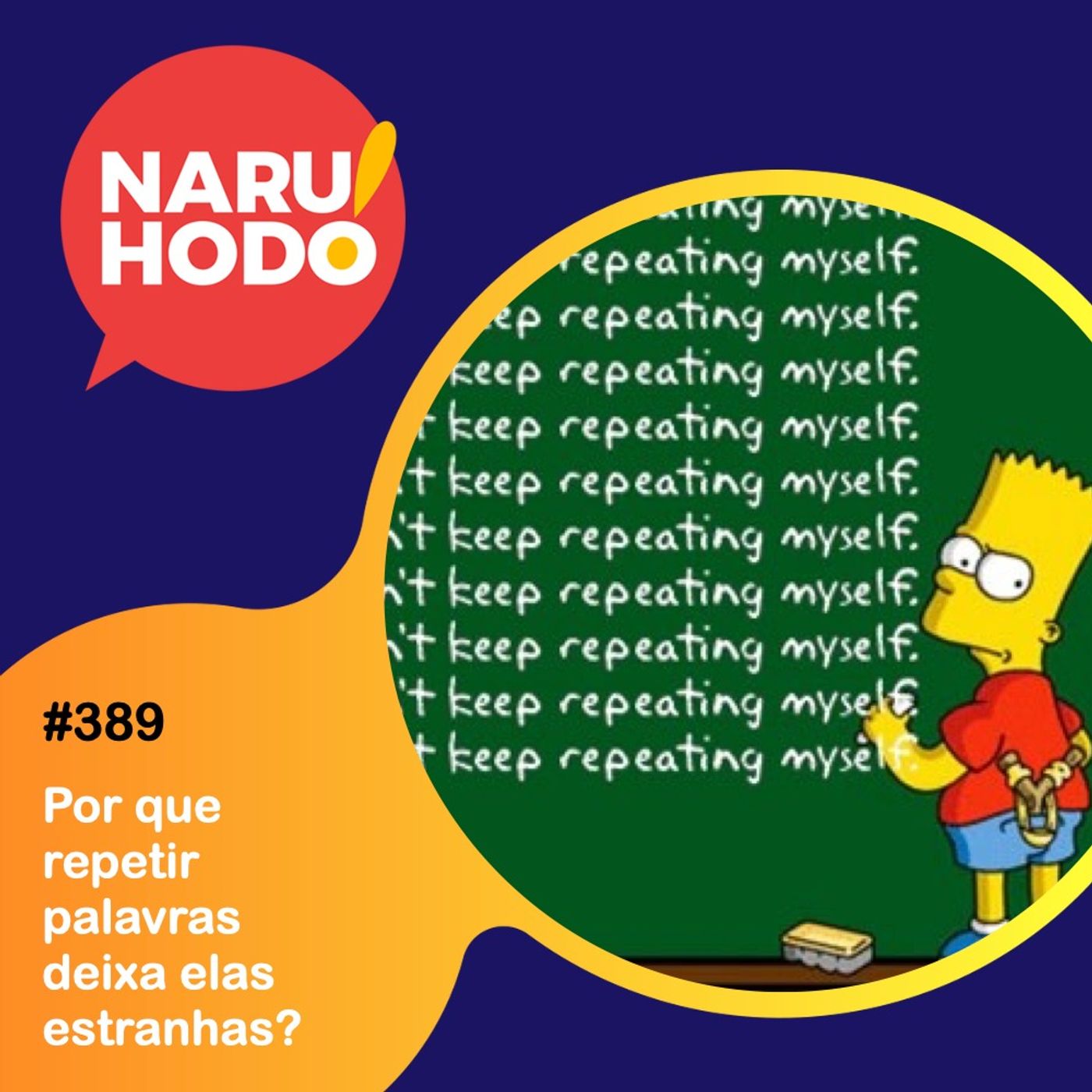 Naruhodo #389 - Por que repetir palavras deixa elas estranhas?