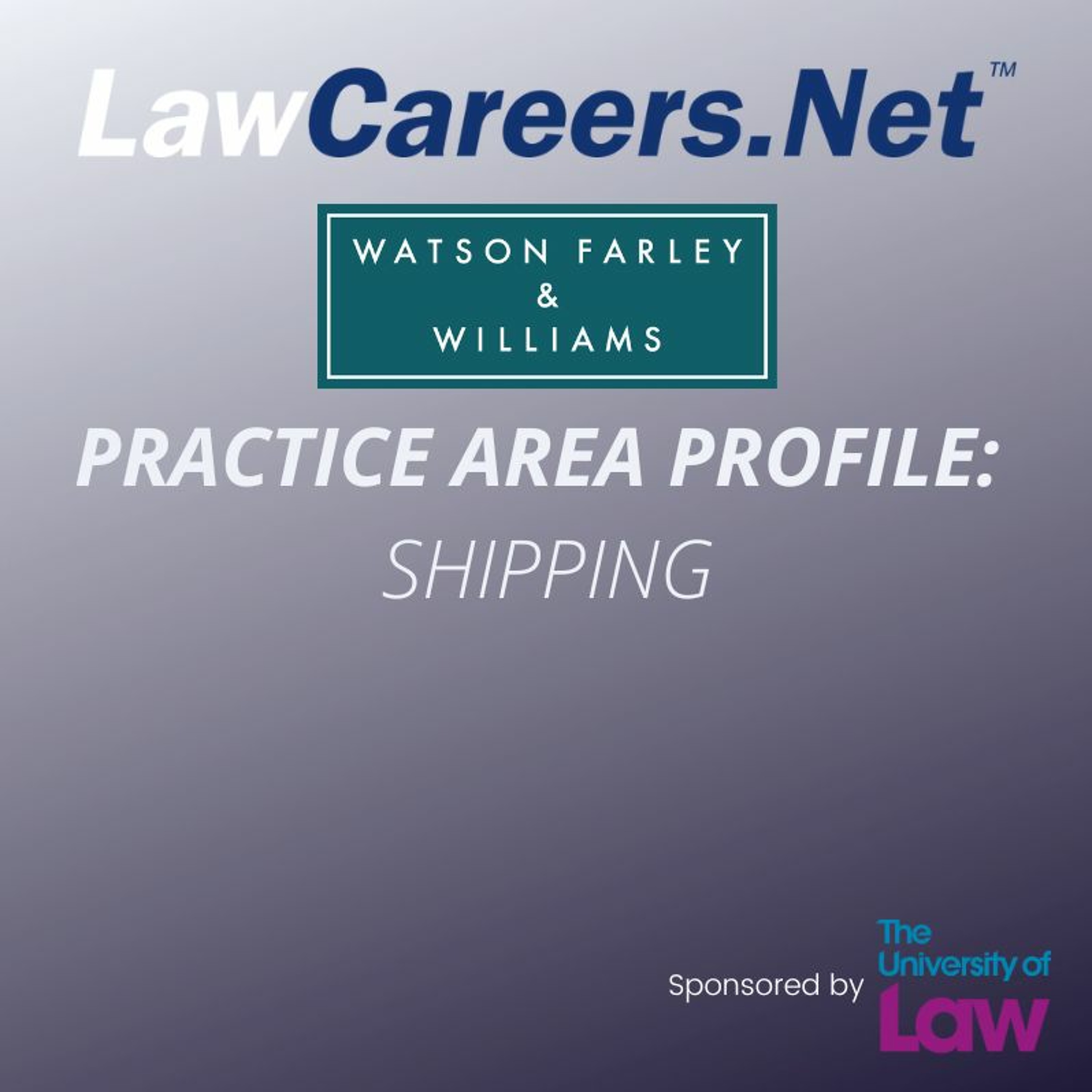 Practice Area Profile: shipping – with Watson Farley & Williams LLP