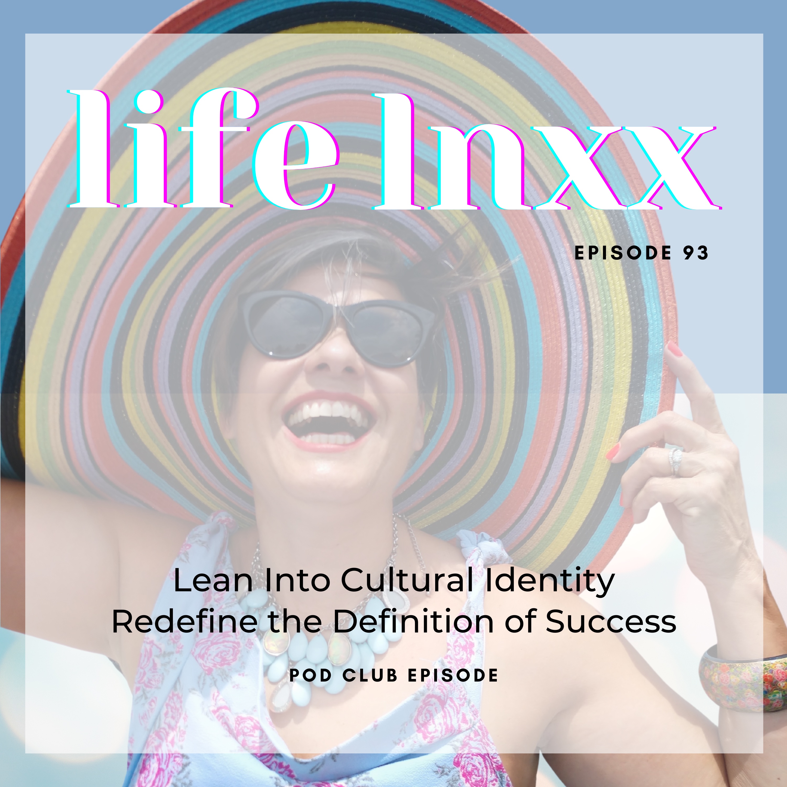 Lean Into Cultural Identity: Redefine the Definition of Success