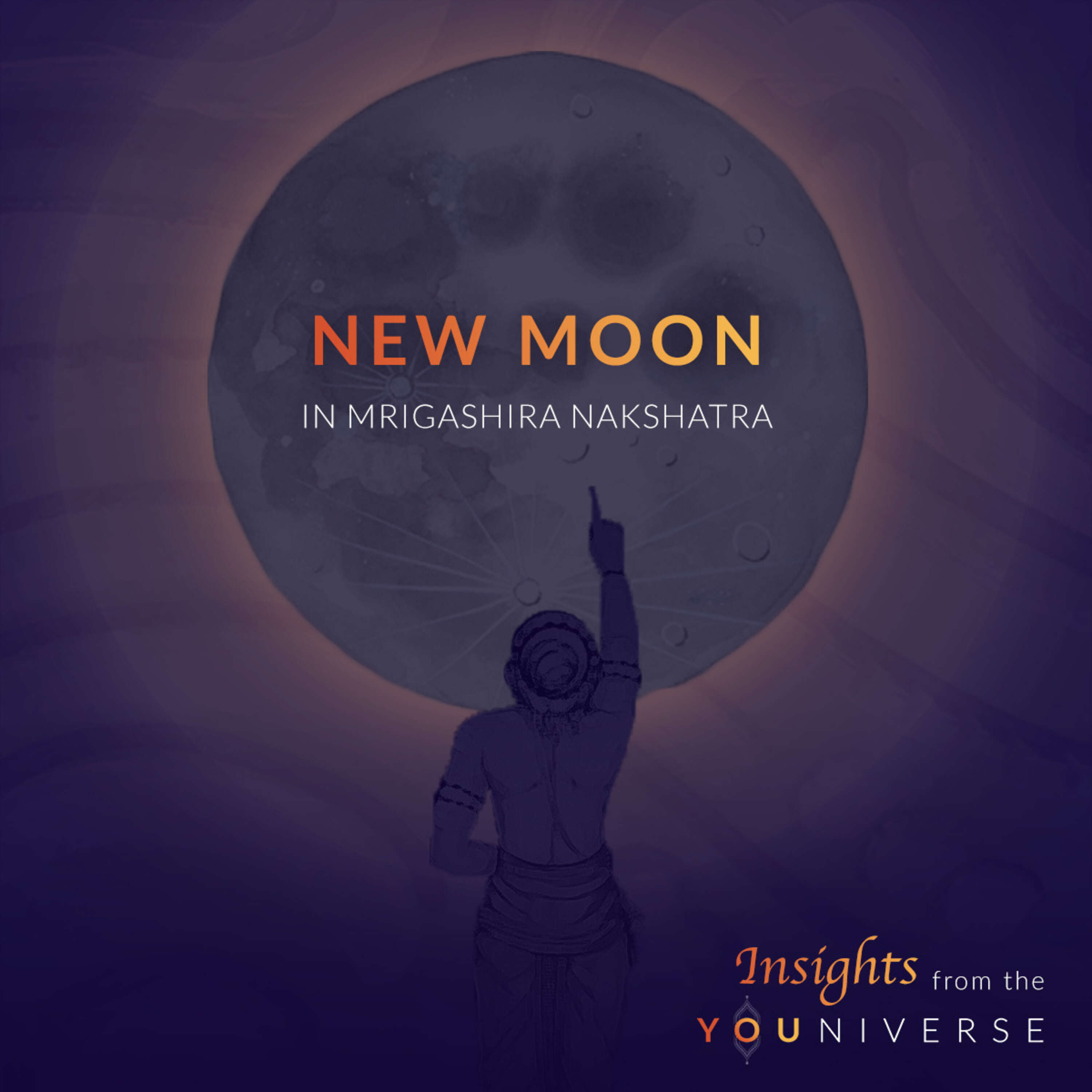 New Moon in Mrigashira Nakshatra (17 June 2023)