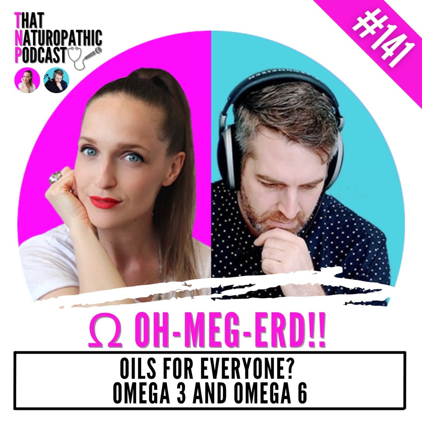 141: Oh-meg-erd! Oils for every one?