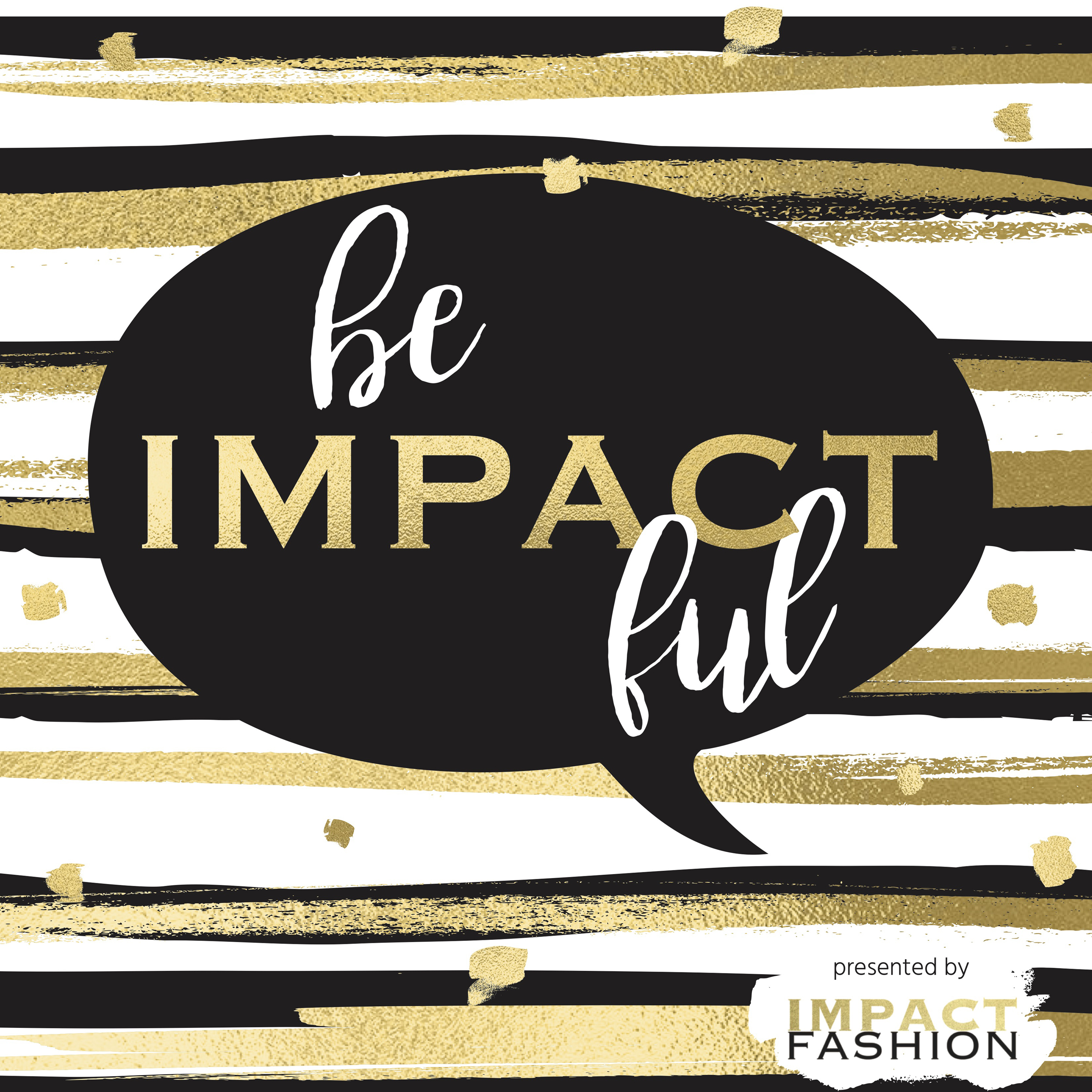 Be Impactful by Impact Fashion 