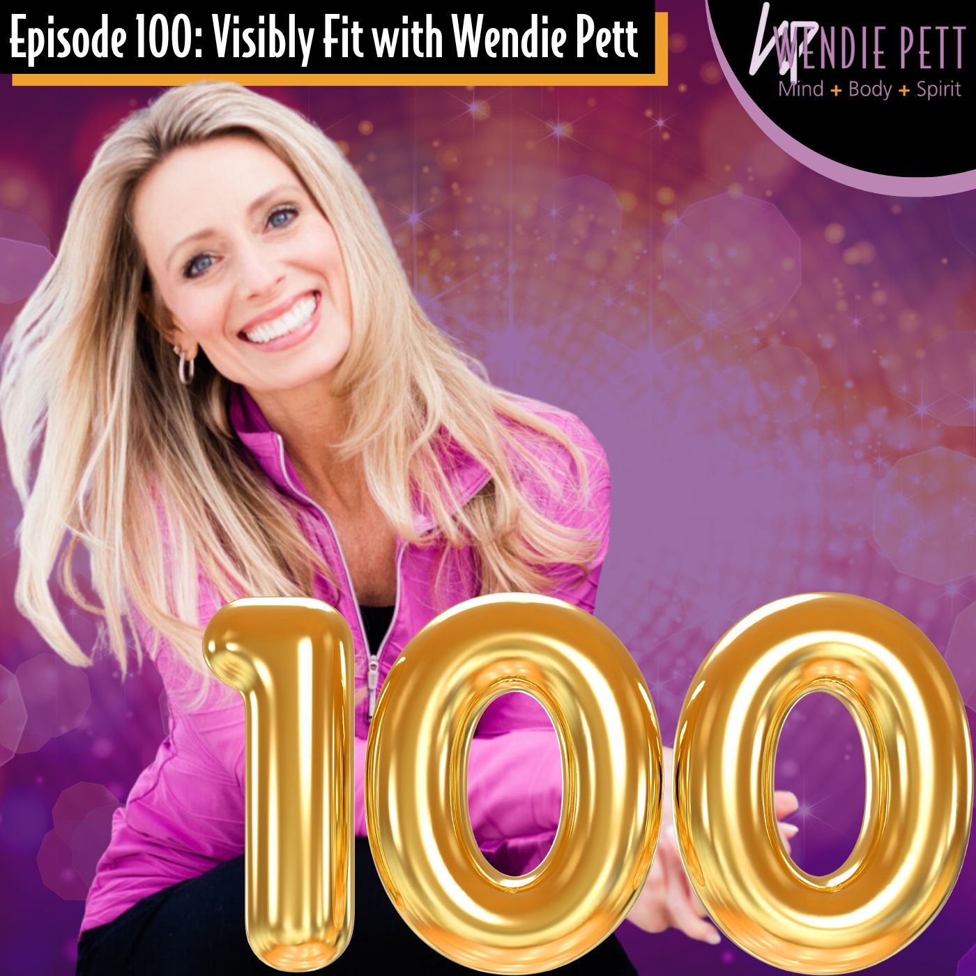 Episode 100: Wendie and Friends Get Together to Celebrate a Milestone and Discuss Their Favorite Episodes Thus Far!