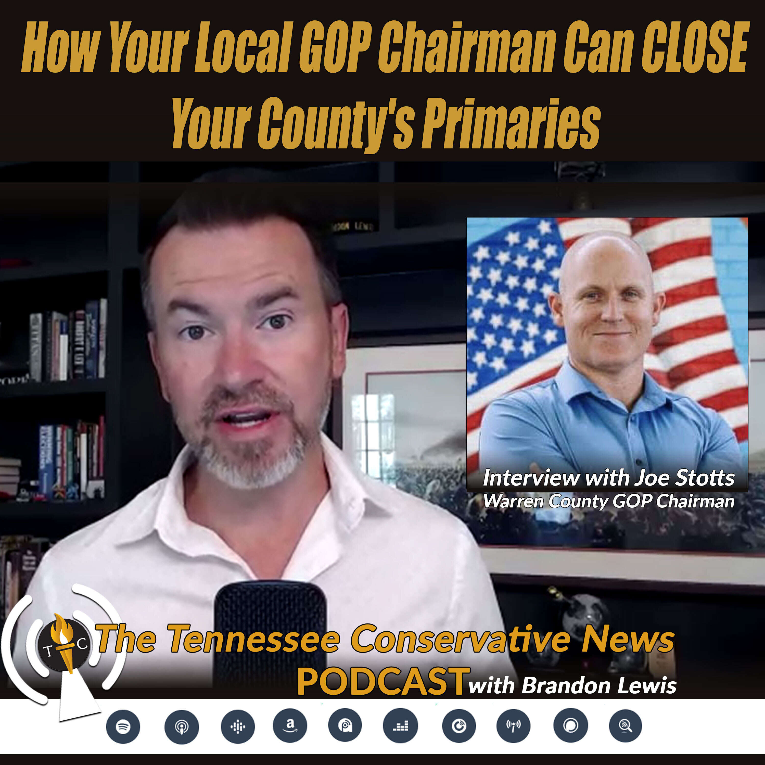 Joe Stotts: How your local GOP Chairman can close your county's primaries