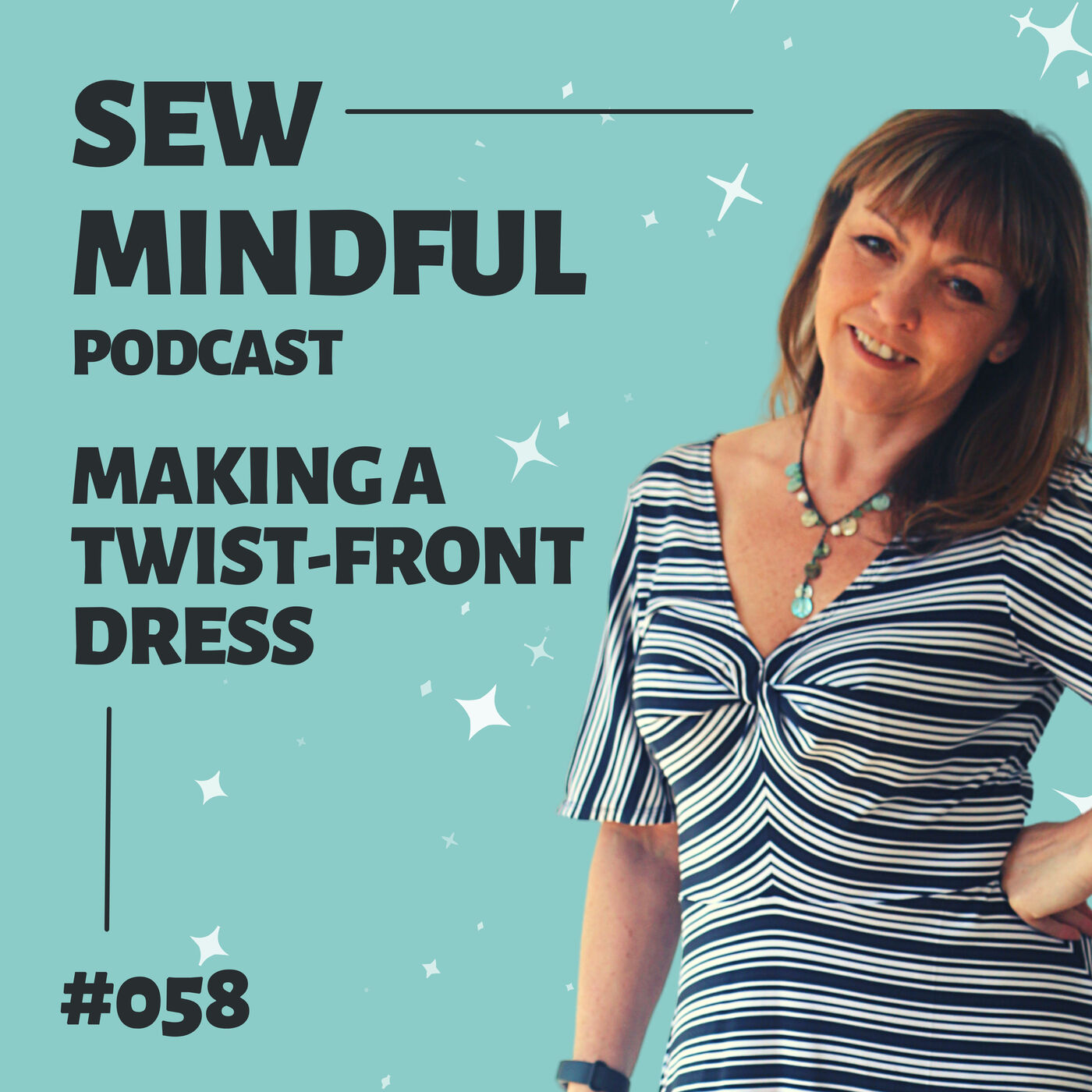 Episode 58 - Making a twist-front dress