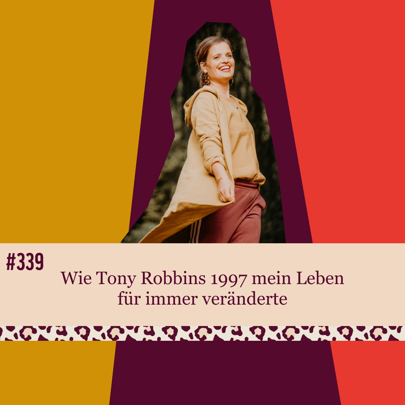 #339 Wie Tony Robbins 1997 mein Leben für immer veränderte