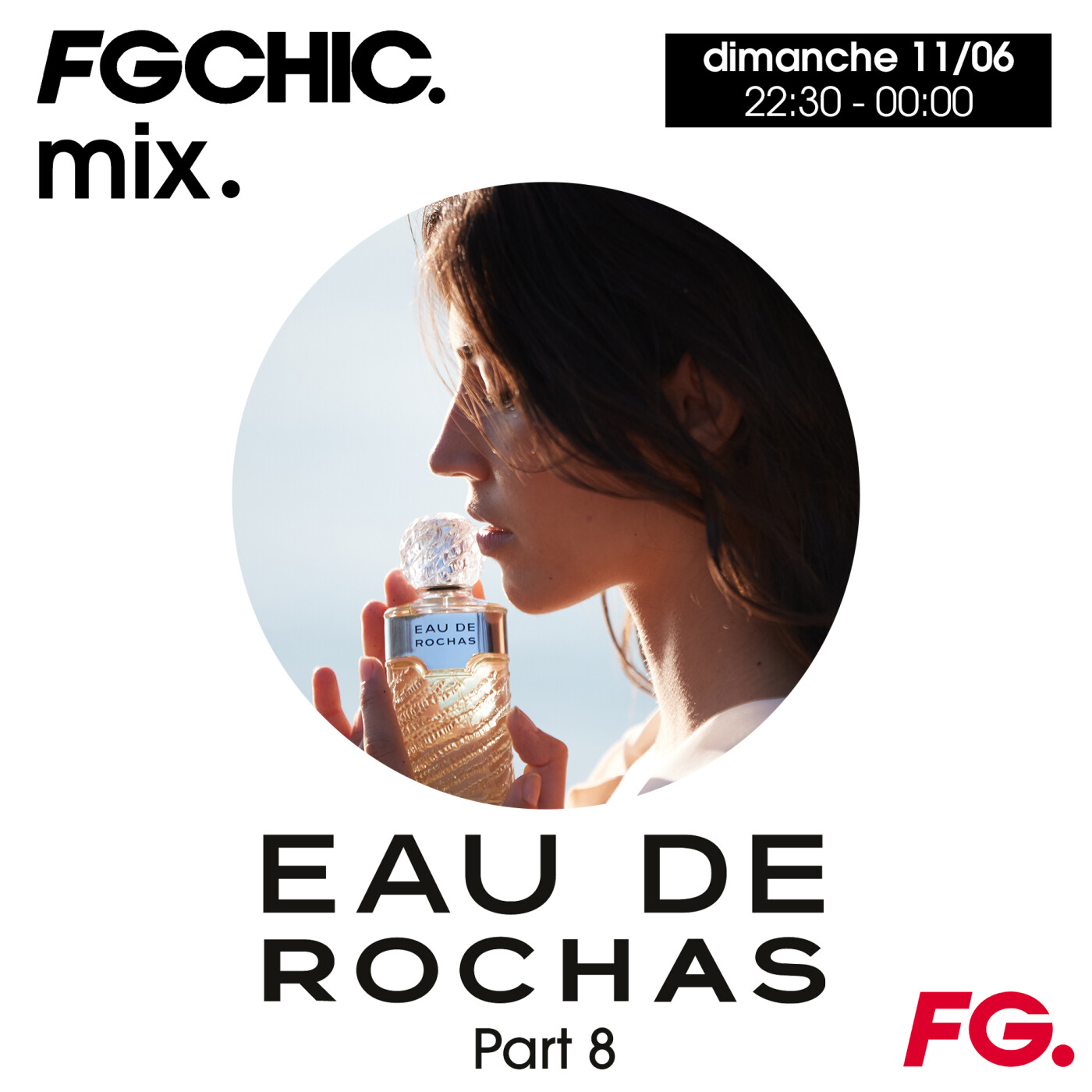 FG CHIC MIX EAU DE ROCHAS PART 8