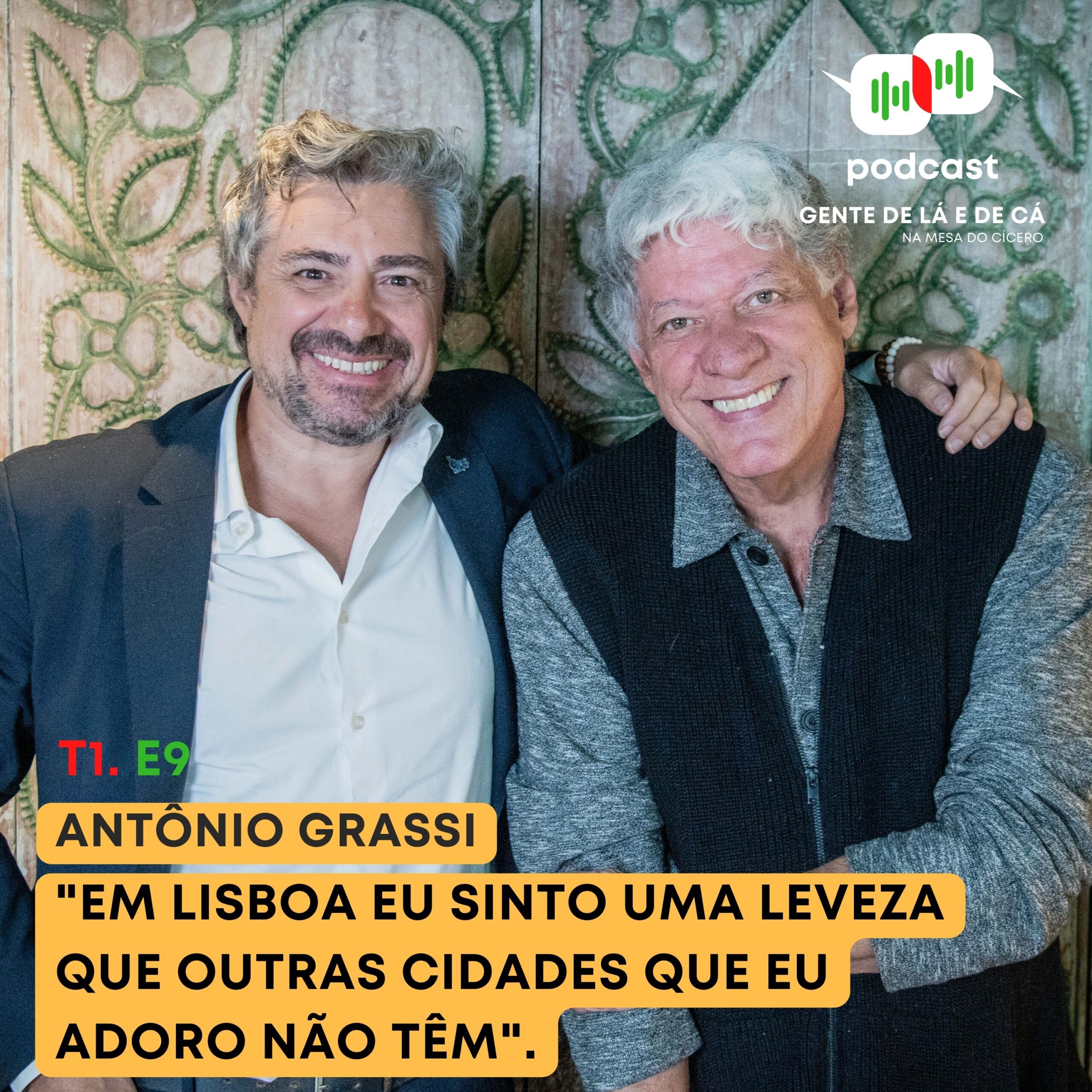 Gente de cá e de lá, na mesa do Cícero. António Grassi (I)