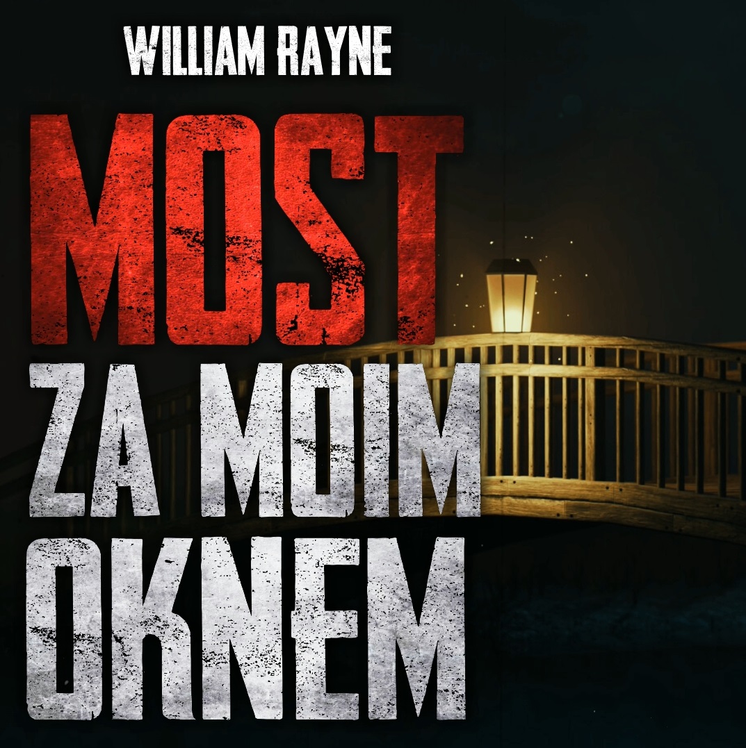 Most za moim oknem – CreepyPasta