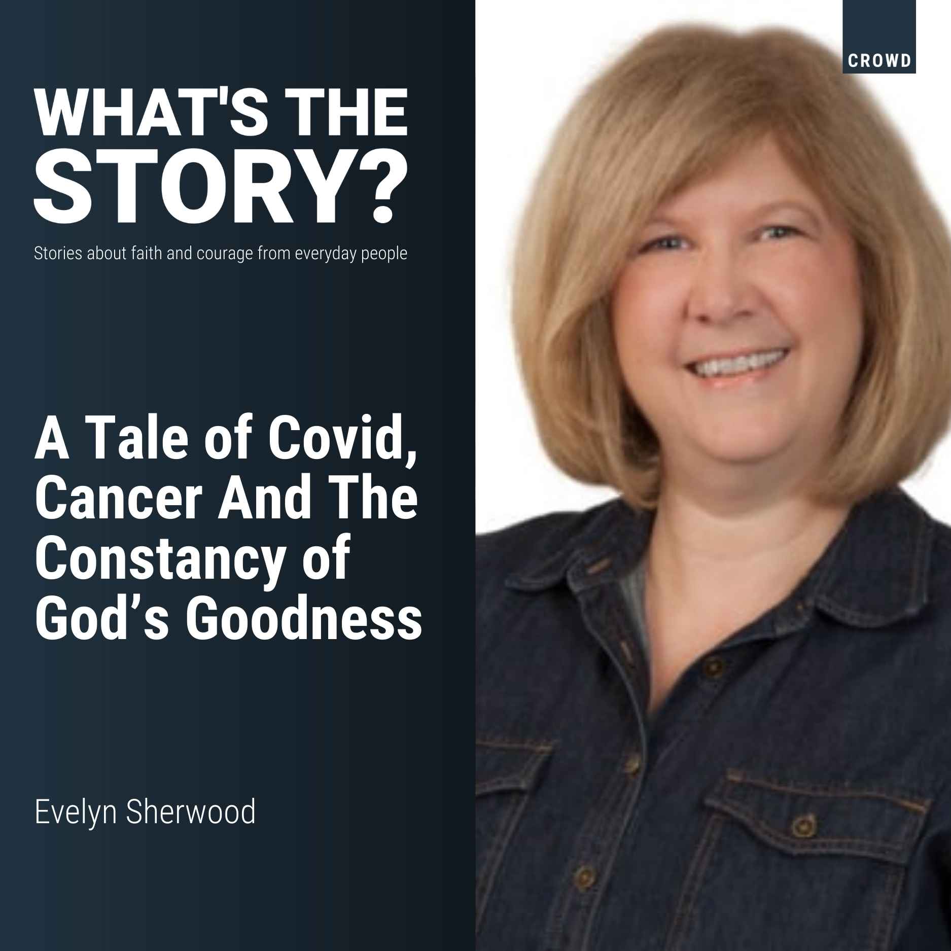 A Tale of Covid, Cancer And The Constancy of God's Goodness