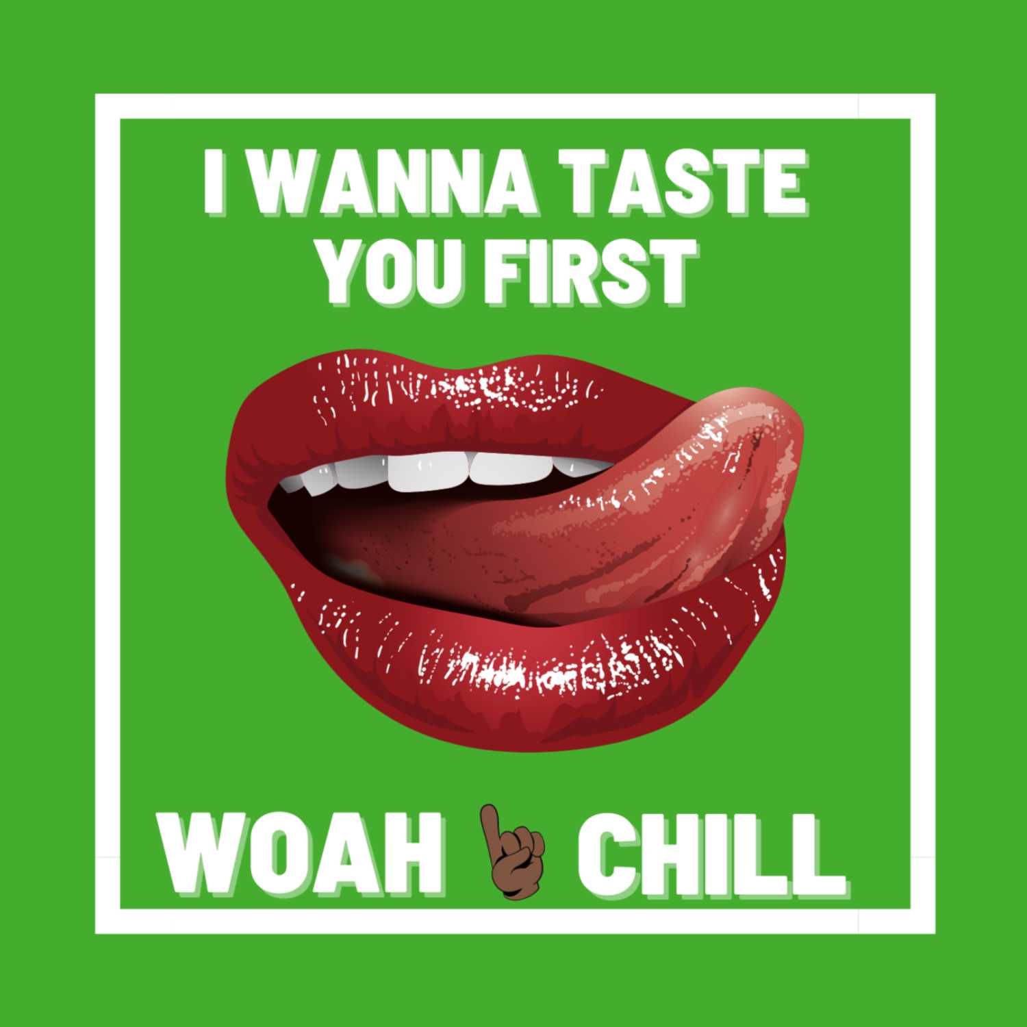 021: I Wanna Taste You First