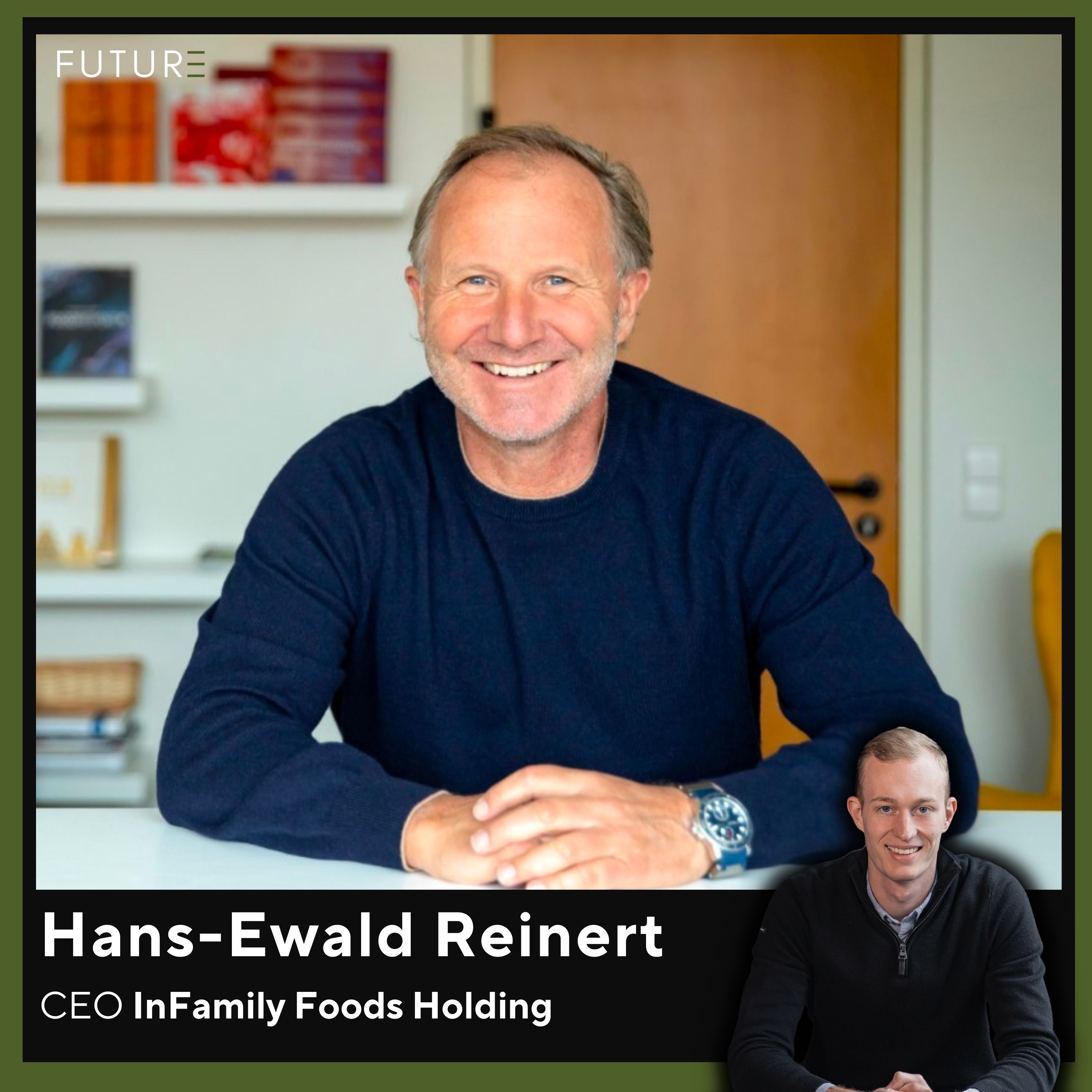 #84 mit Hans-Ewald Reinert, CEO InFamily Foods Holding