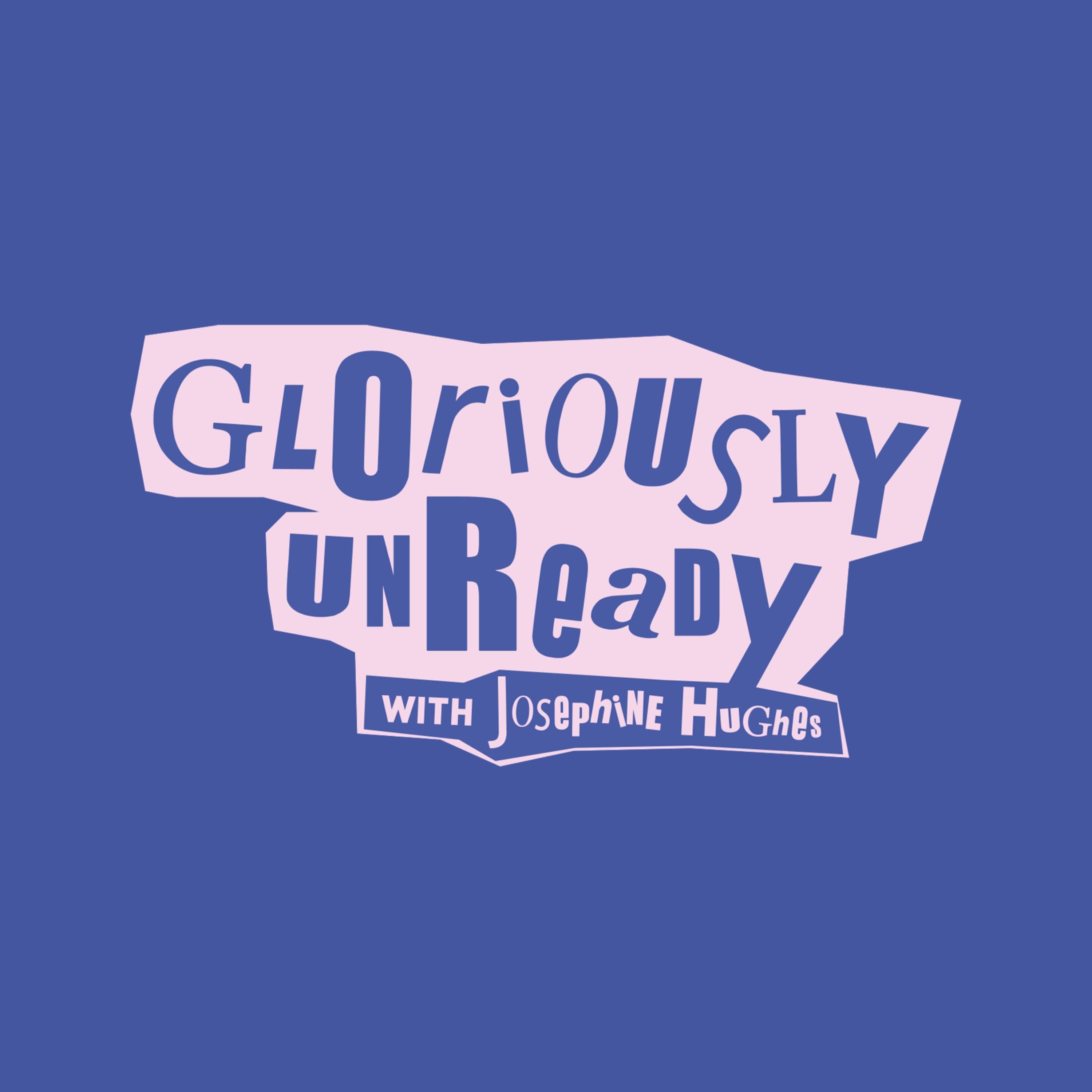 Gloriously Unready 