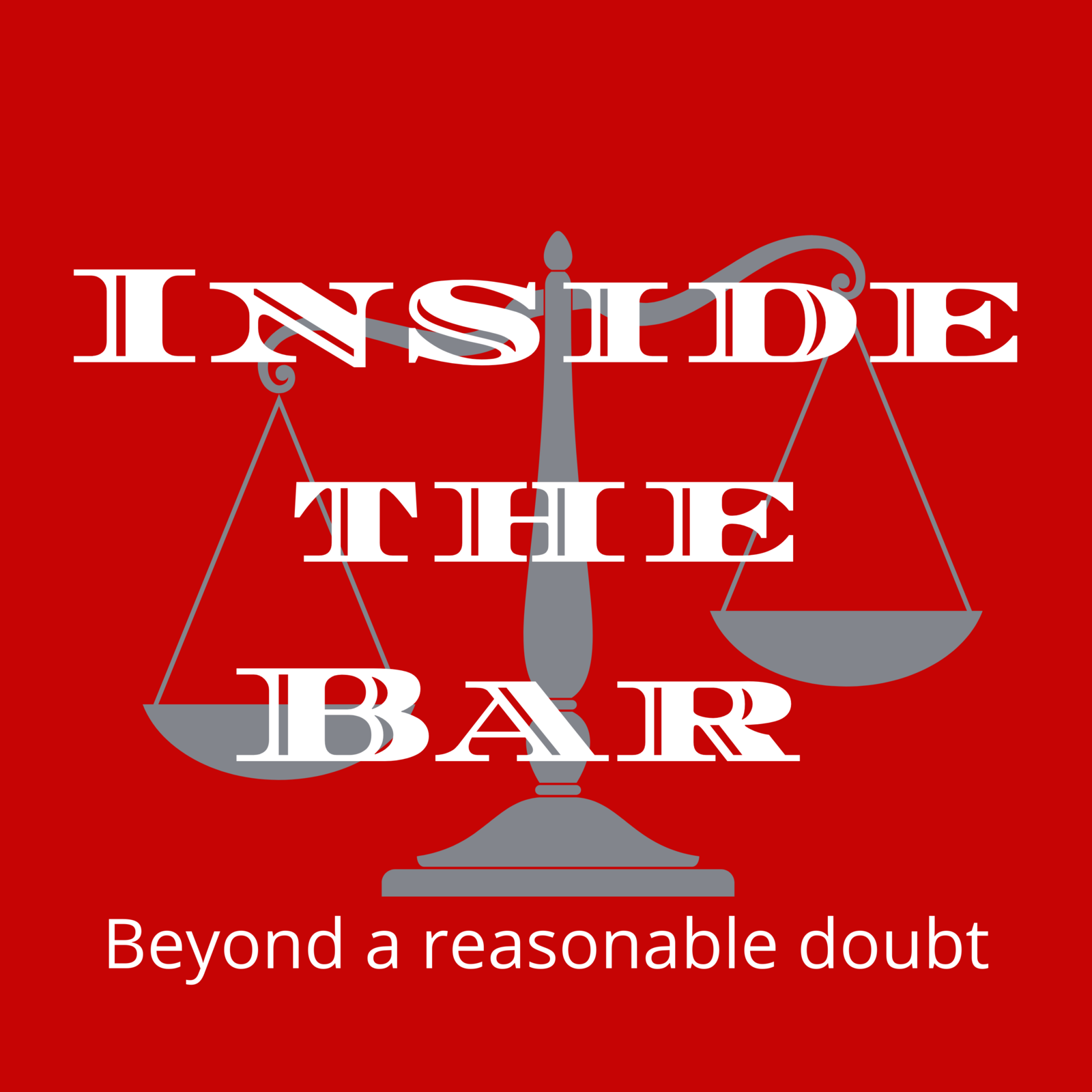 Inside the Bar Beyond a Reasonable Doubt 