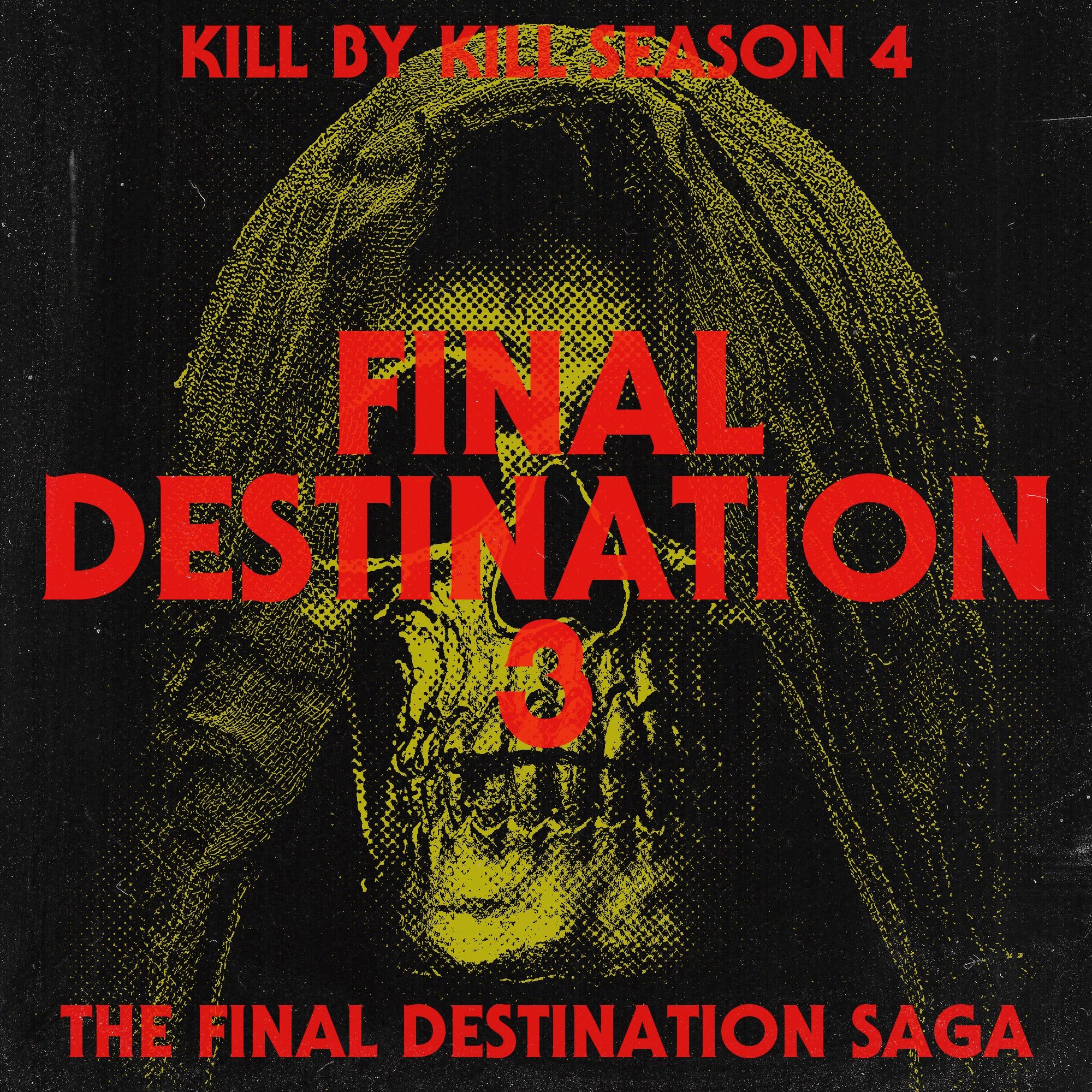 Final Destination 3 (w/ Dennis Satterfield & Scot Burklin)