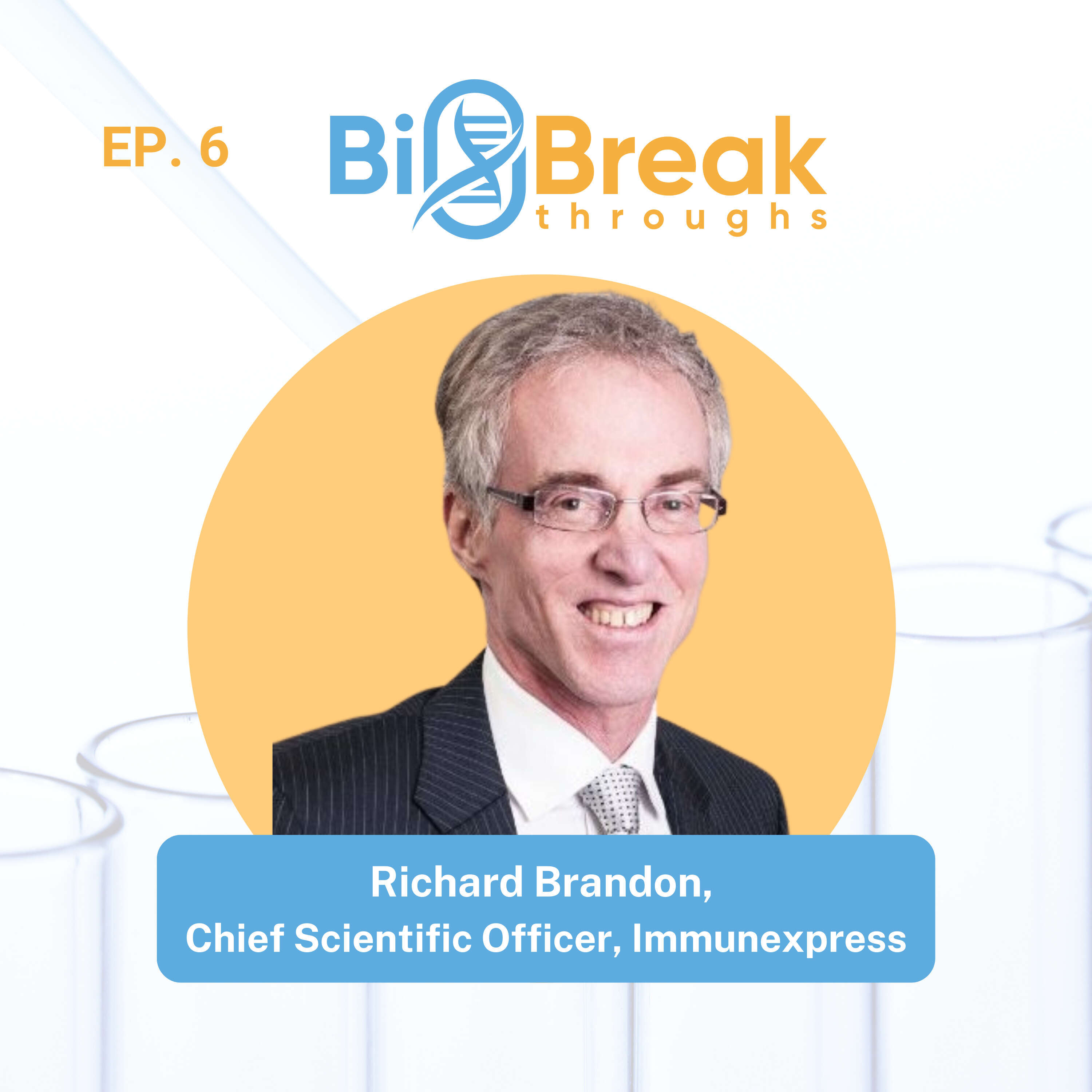 #6 - Richard Brandon, Chief Scientific Officer at Immunexpress